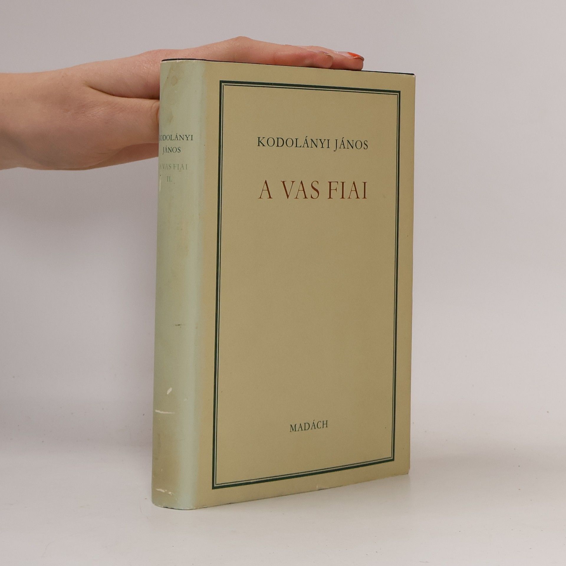 János Kodolányi A vas fiai
