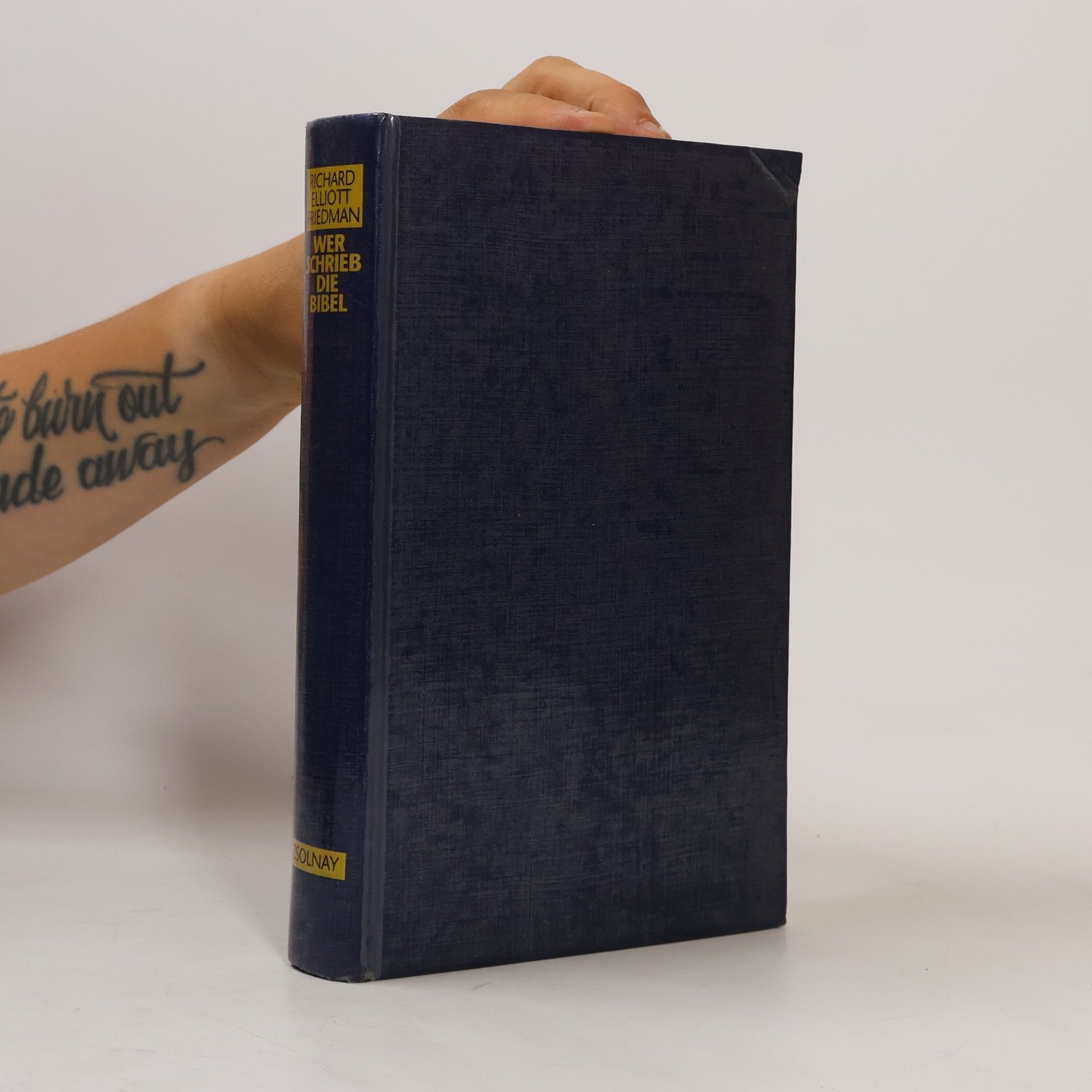 Richard Elliott Friedman Wer schrieb die Bibel : so entstand das Alte Testament
