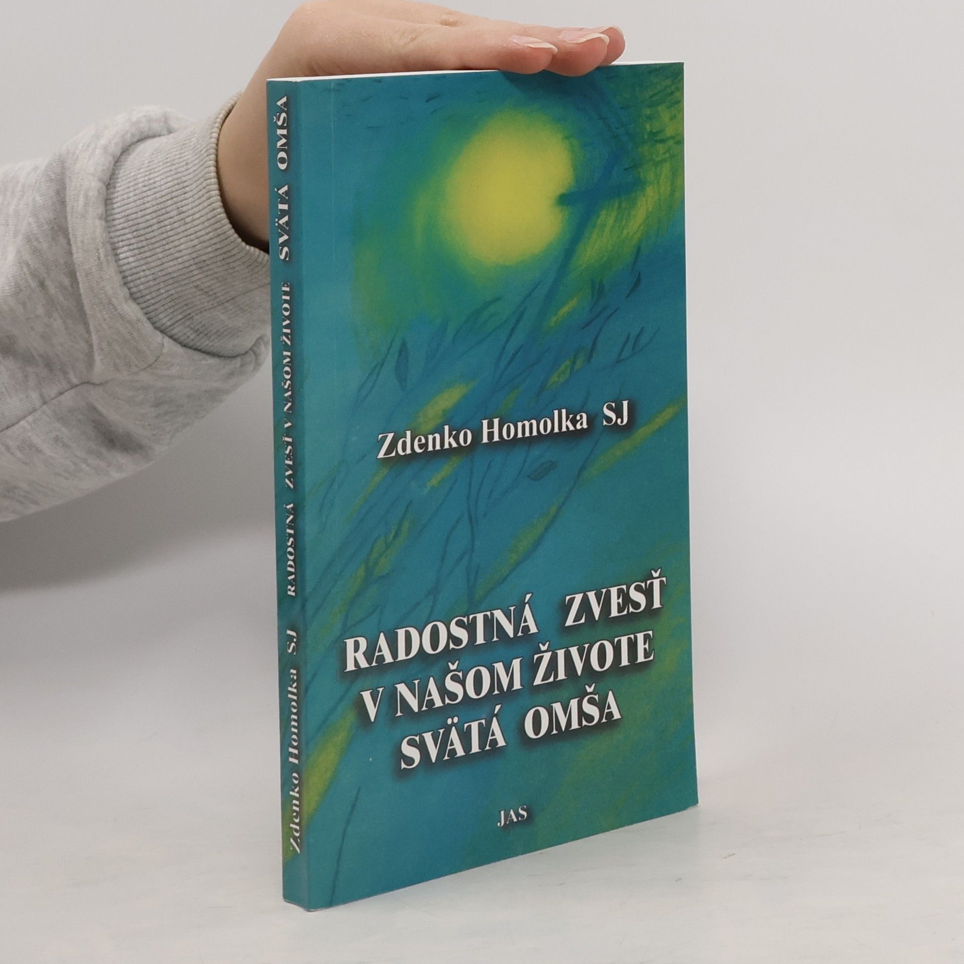 Zdenko Homolka Radostná zvesť v našom živote svätá omša
