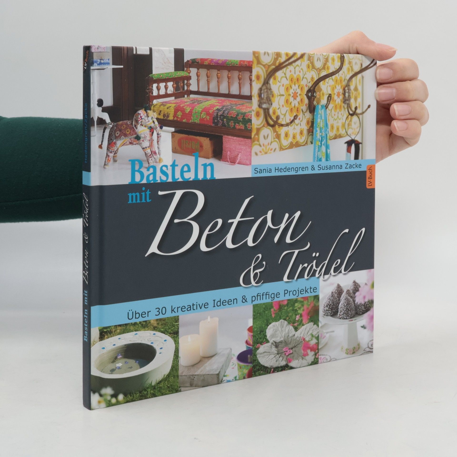 Sania Hedengren Basteln mit Beton & Trödel