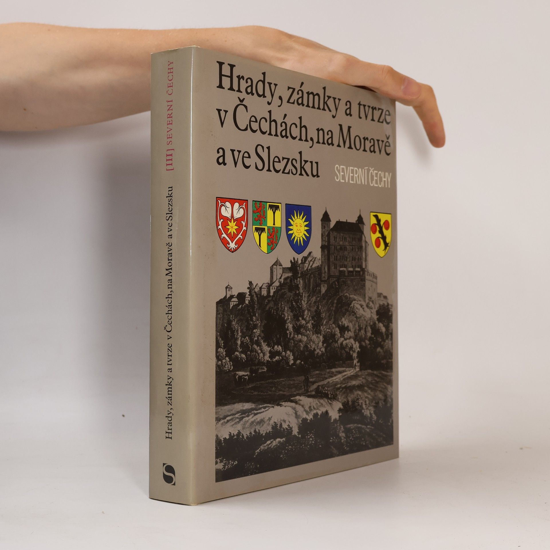 Ludvík Kopačka Hrady, zámky a tvrze v Čechách, na Moravě a ve Slezsku III. Severní Čechy