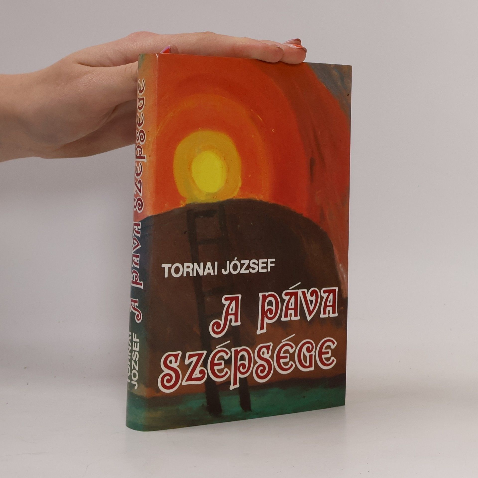 Tornai József A páva szépsége