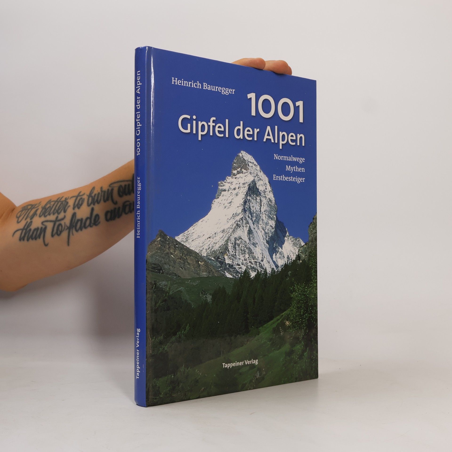 Heinrich Bauregger 1001 Gipfel der Alpen