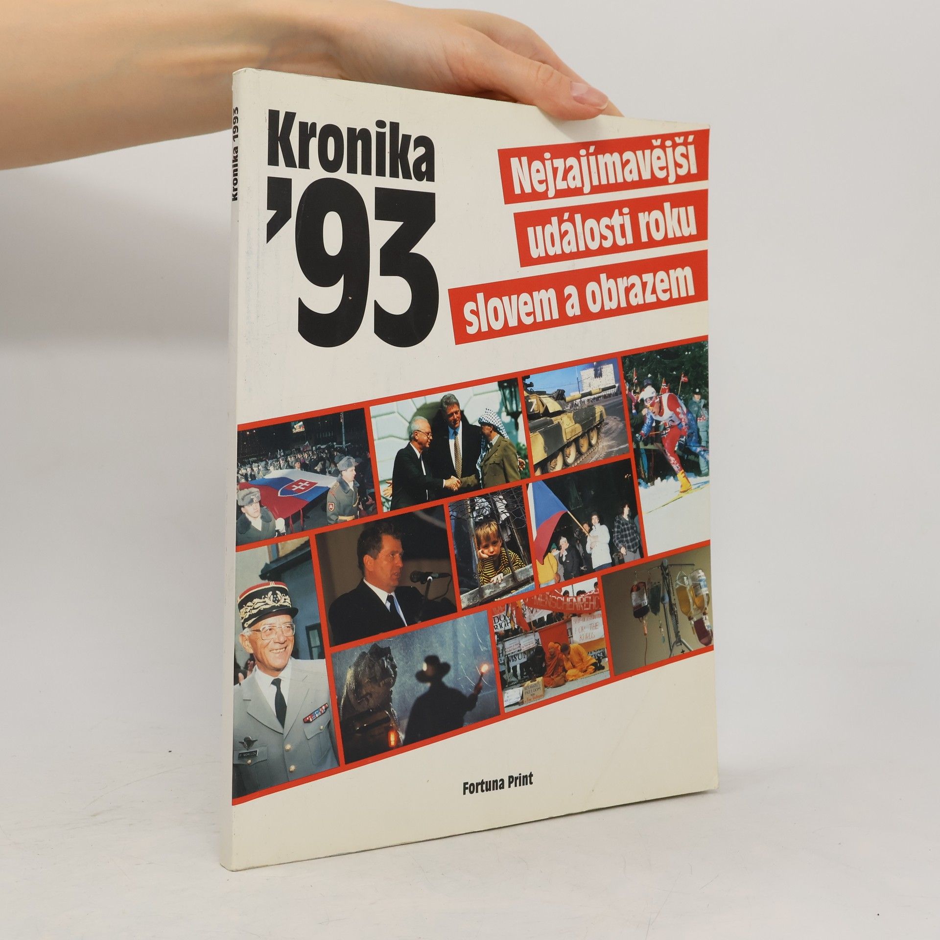 Irena Roháčová Kronika 1993 : nejzajímavější události roku slovem i obrazem