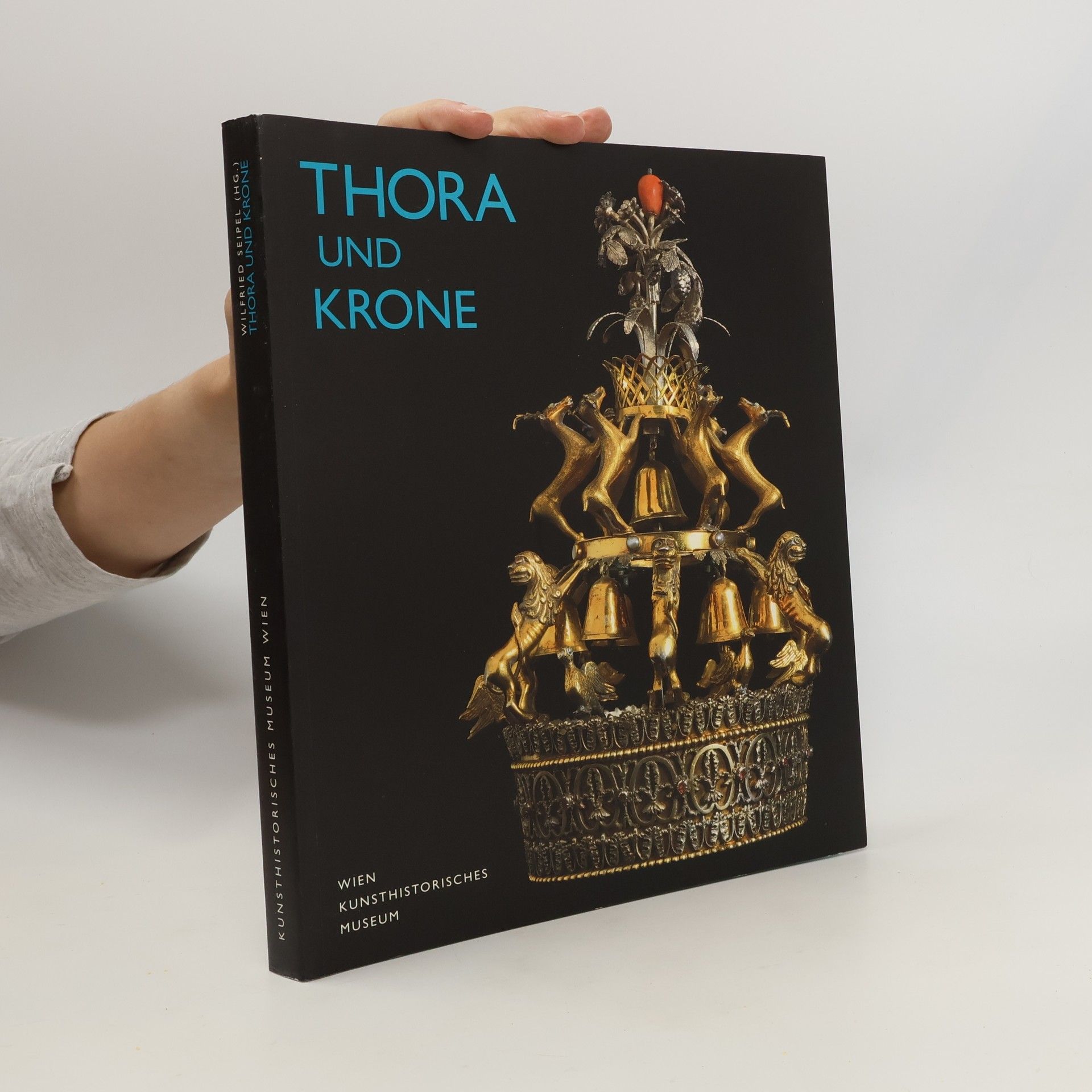 Wilfried Seipel Thora und Krone