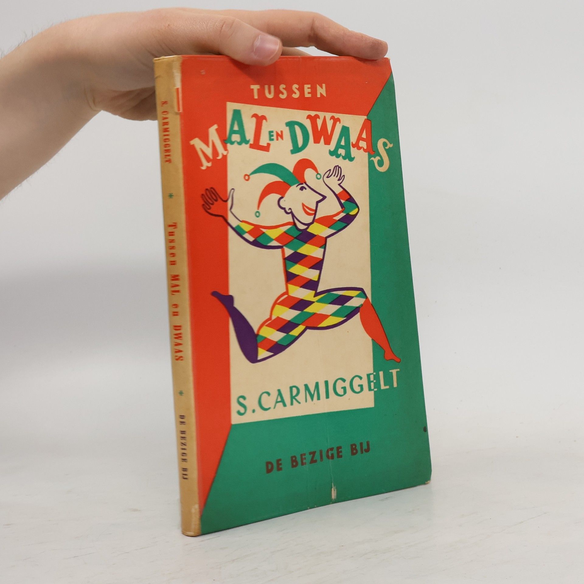 S. Carmiggelt Tussen mal en dwaas