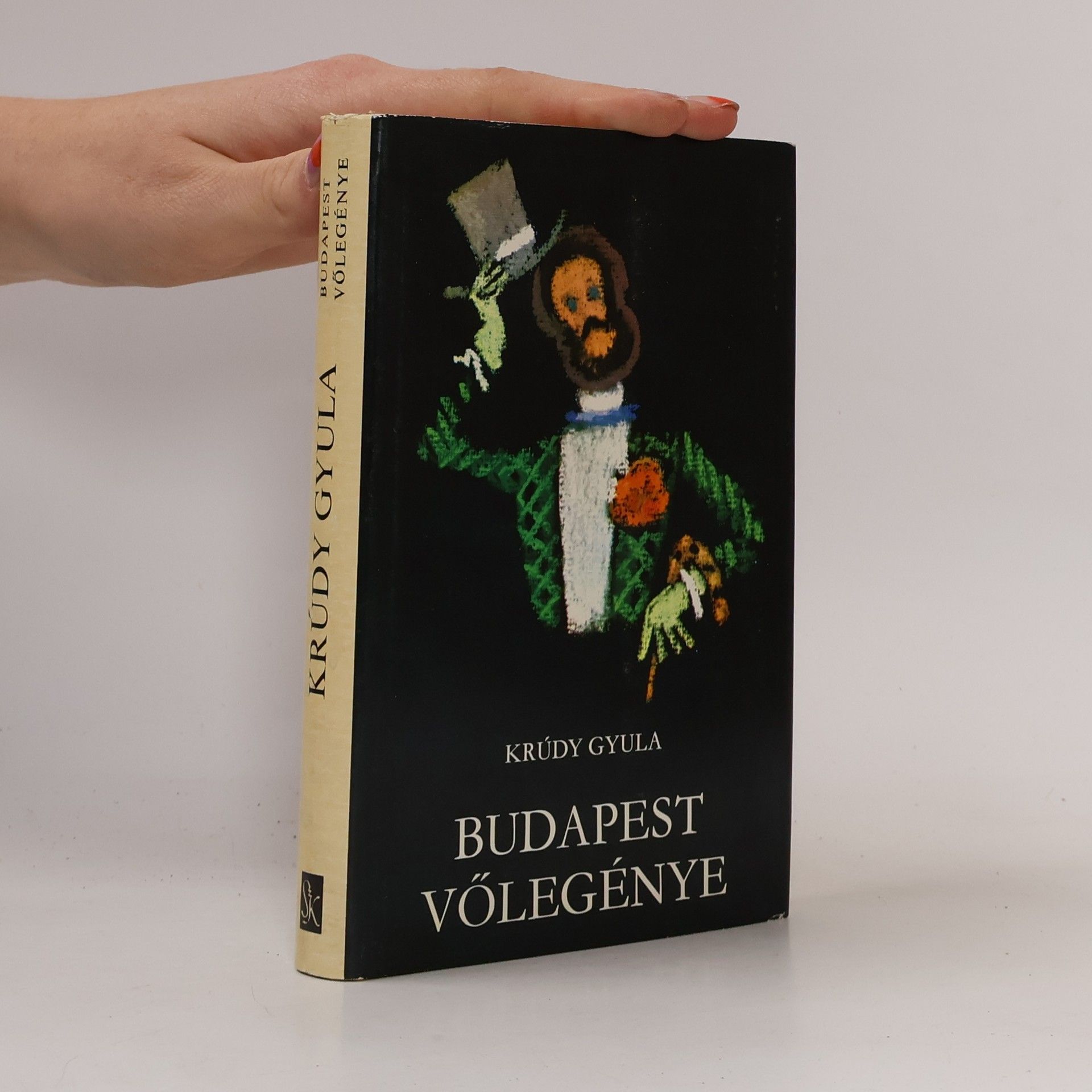 Gyula Krúdy Budapest vőlegénye