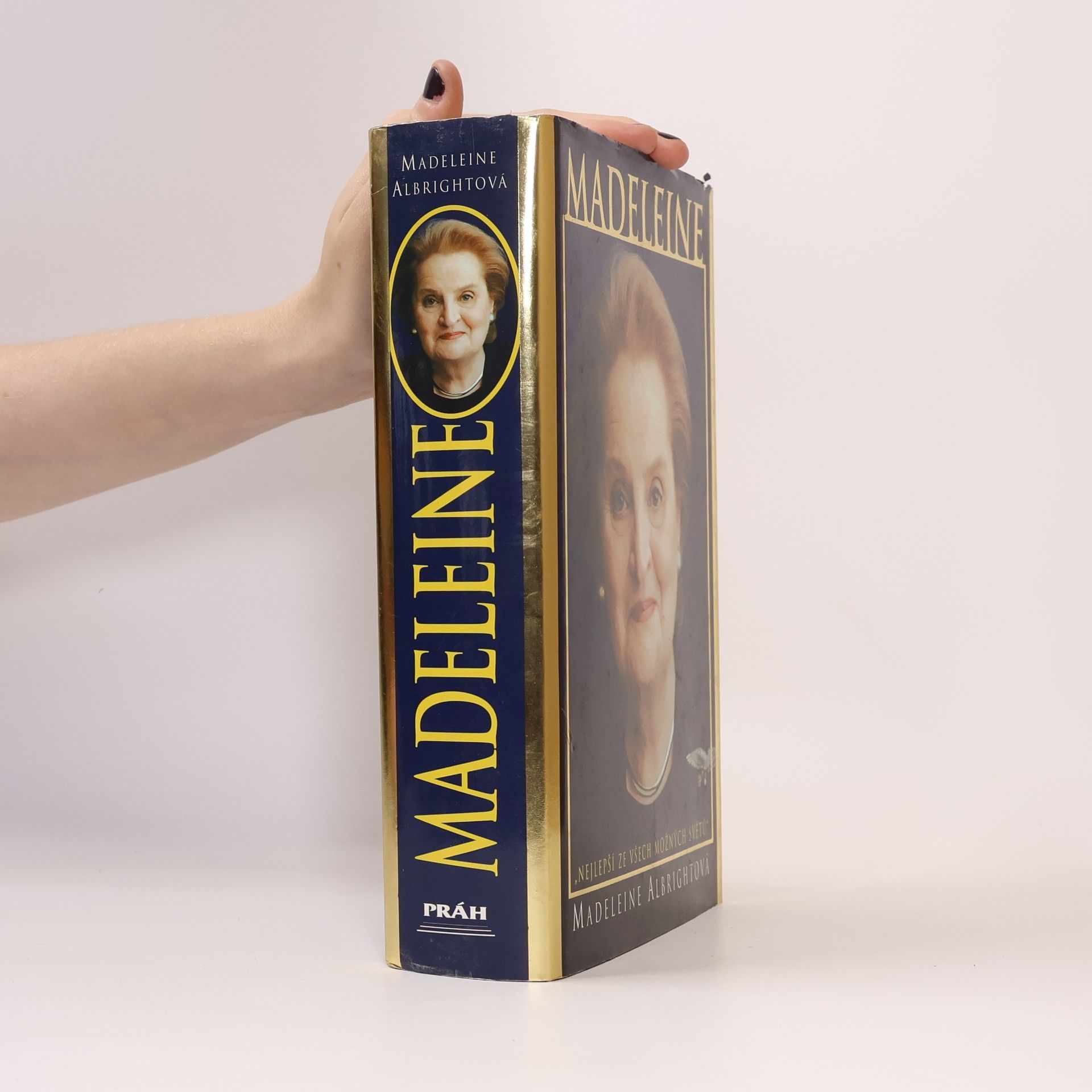 Madeleine Korbel Albright Madeleine. "Nejlepší ze všech možných světů"