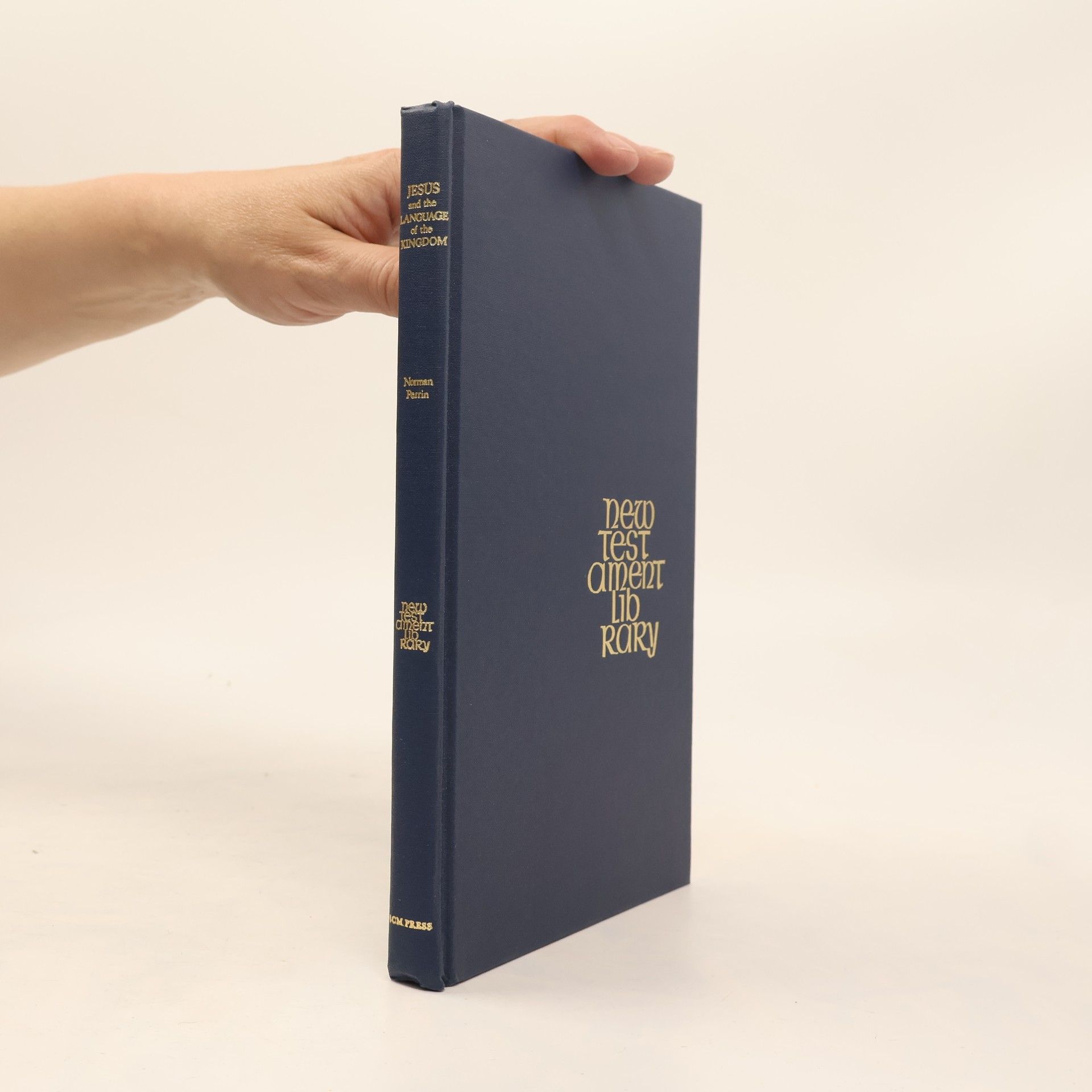 Norman Perrin Jesus and the Language of the Kingdom