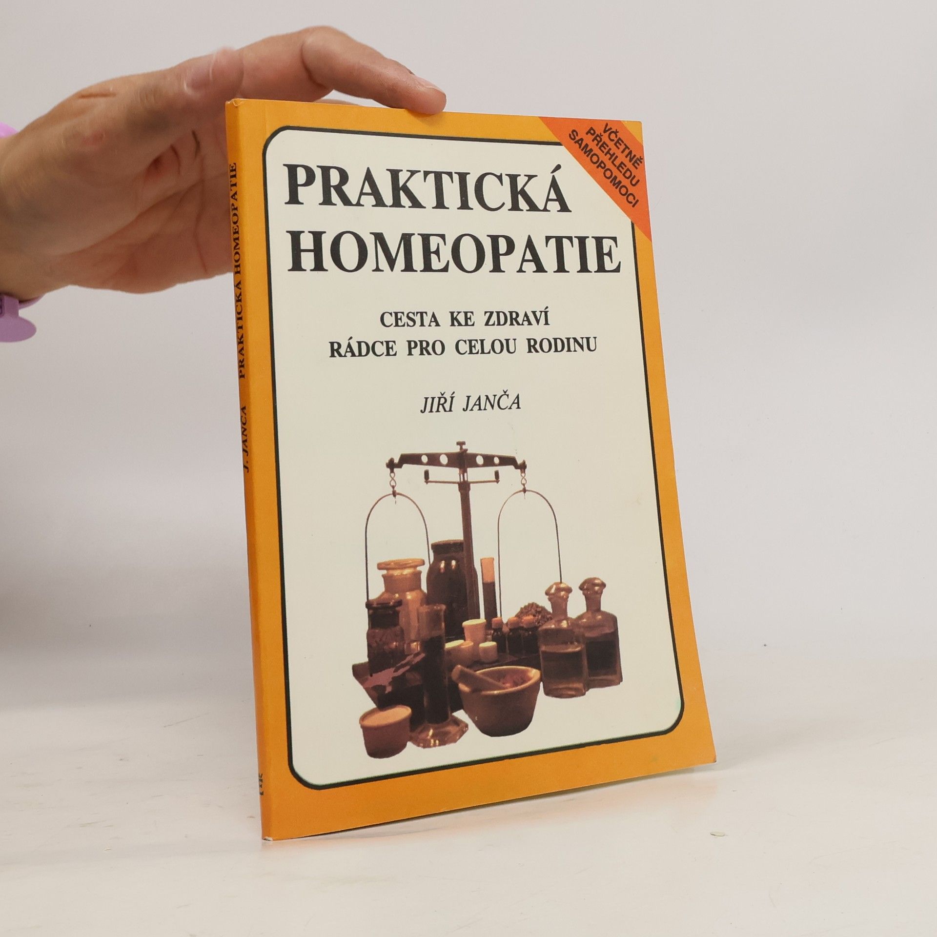 Jiří Janča Praktická homeopatie - cesta ke zdraví, rádce pro celou rodinu