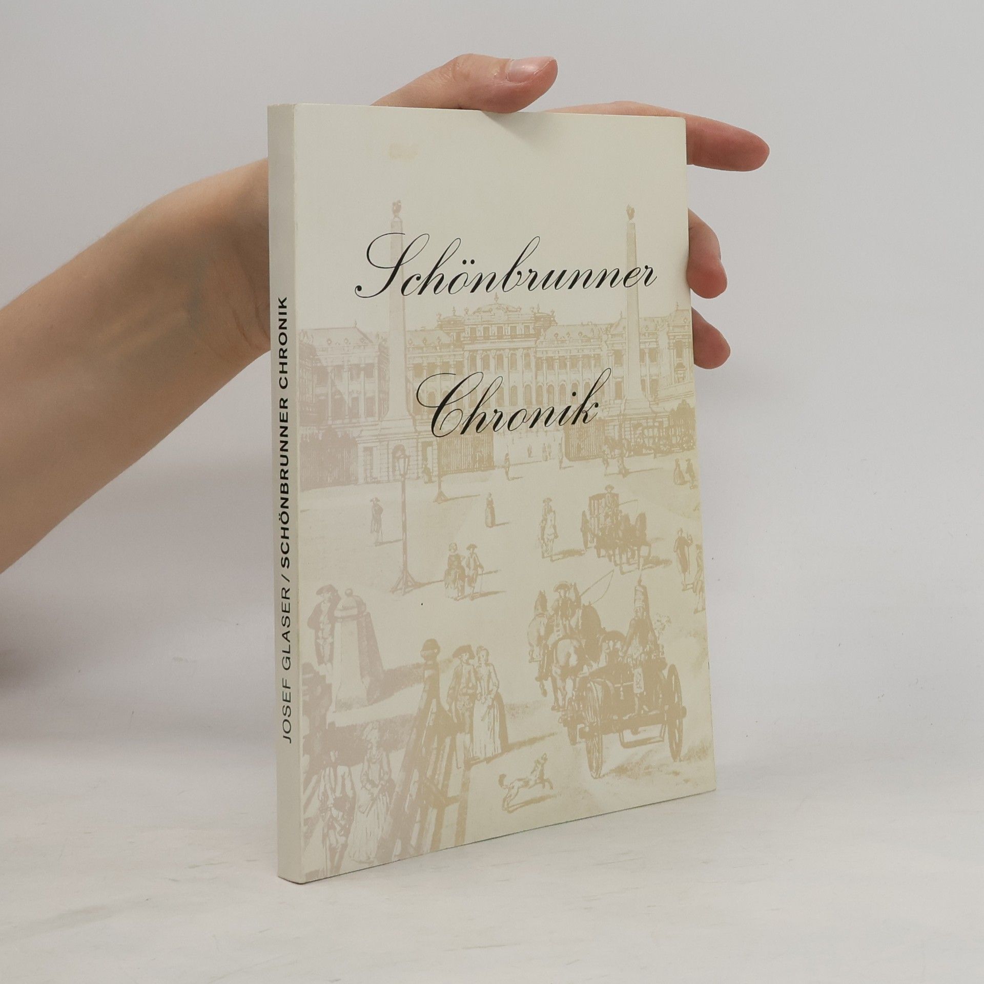 Josef Glaser Schönbrunner Chronik