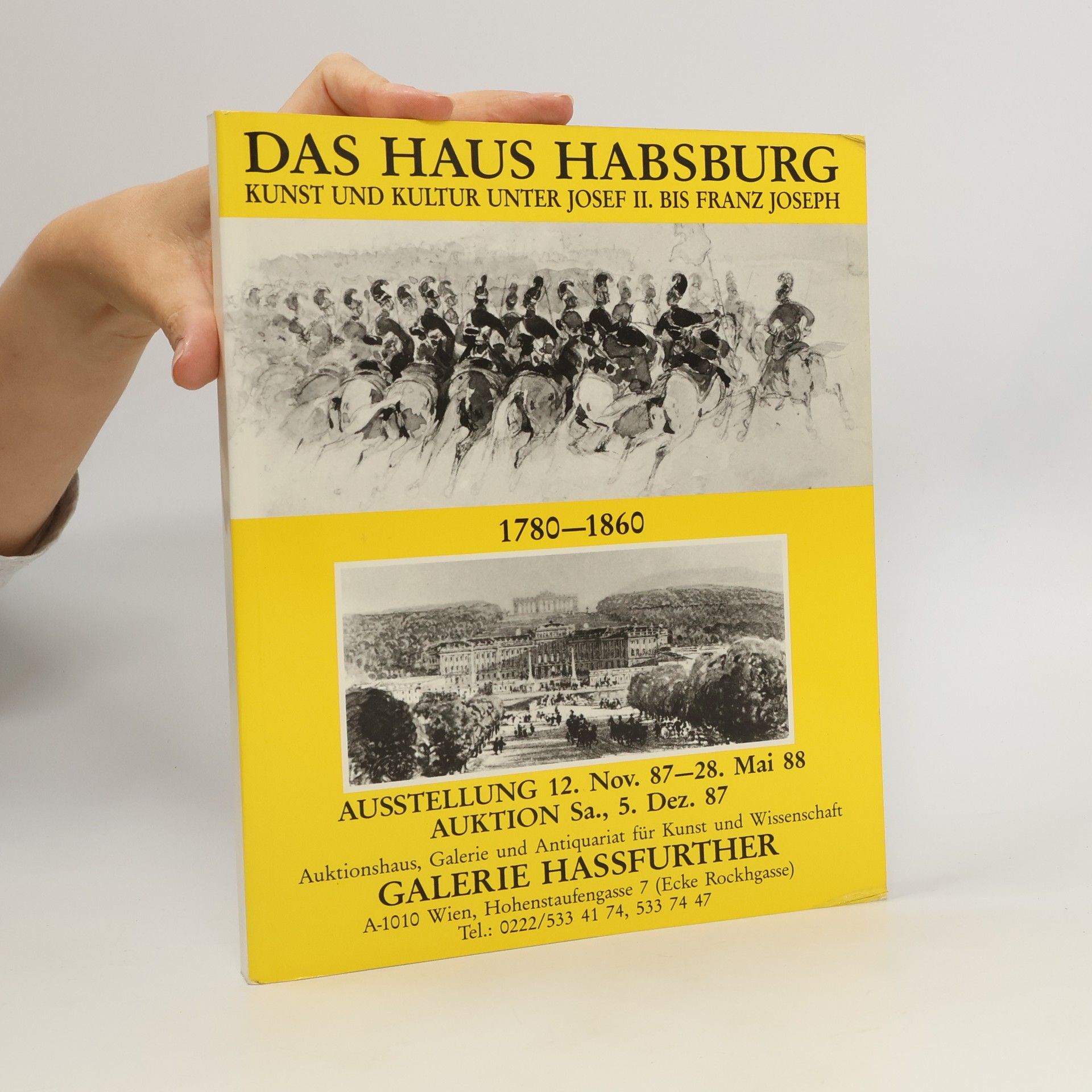 Autorenkollektiv Das Haus Habsburg 1780-1860