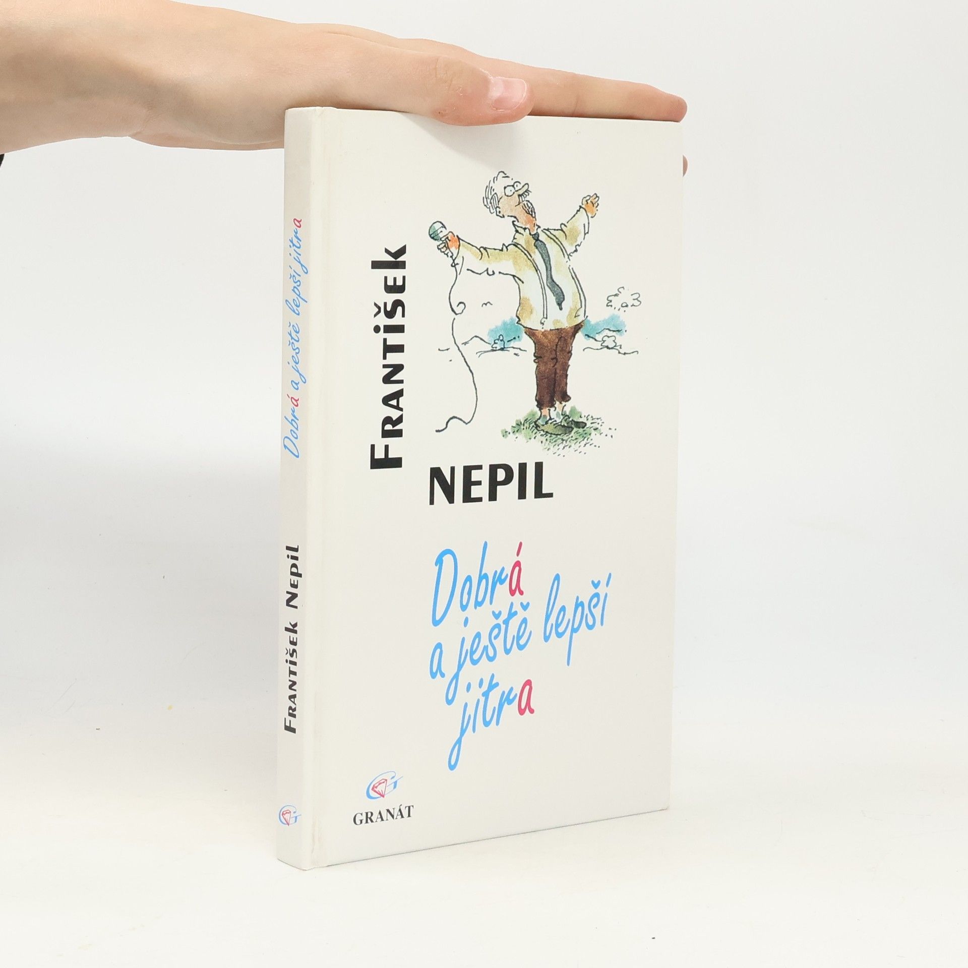 František Nepil Dobrá a ještě lepší jitra