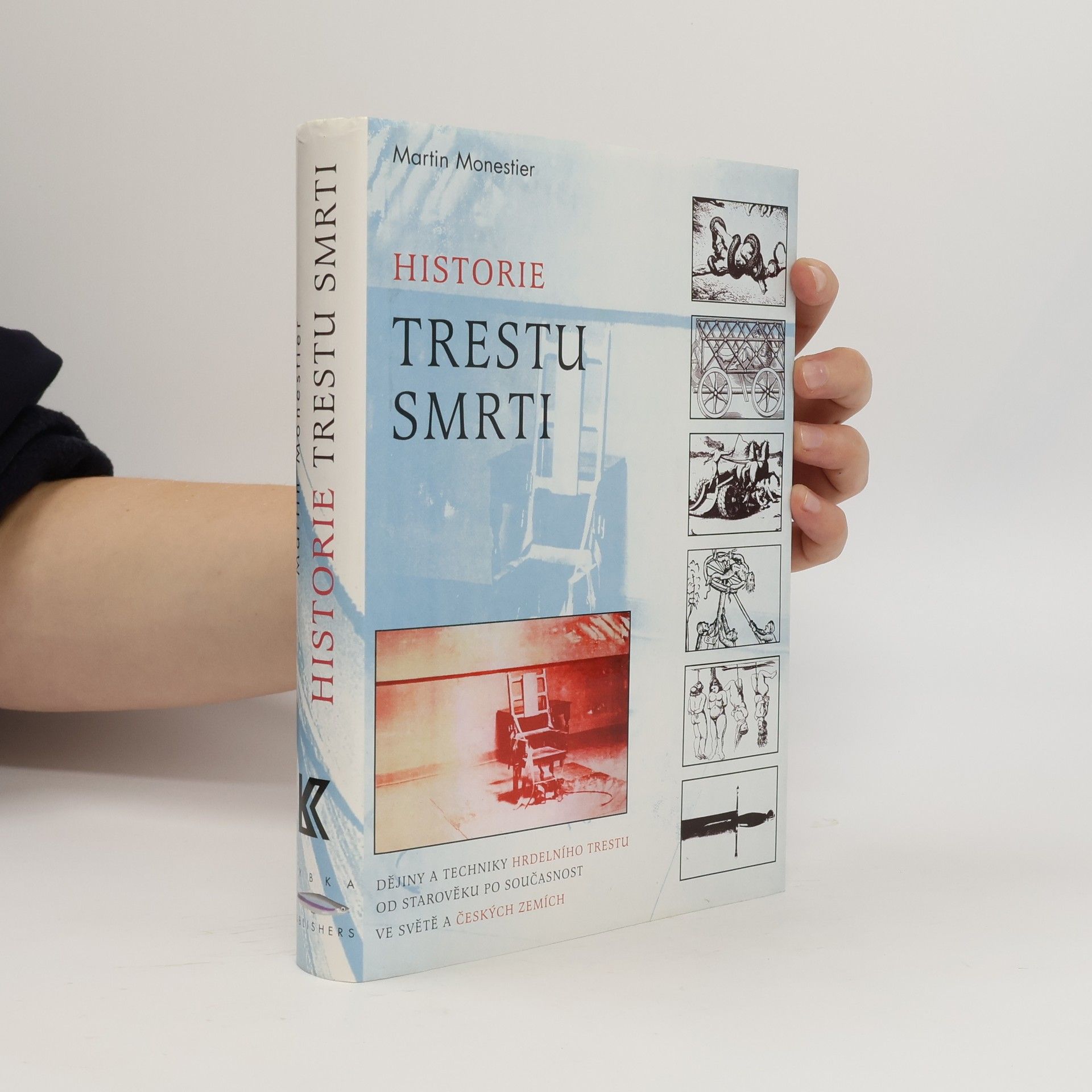 Martin Monestier Historie trestu smrti