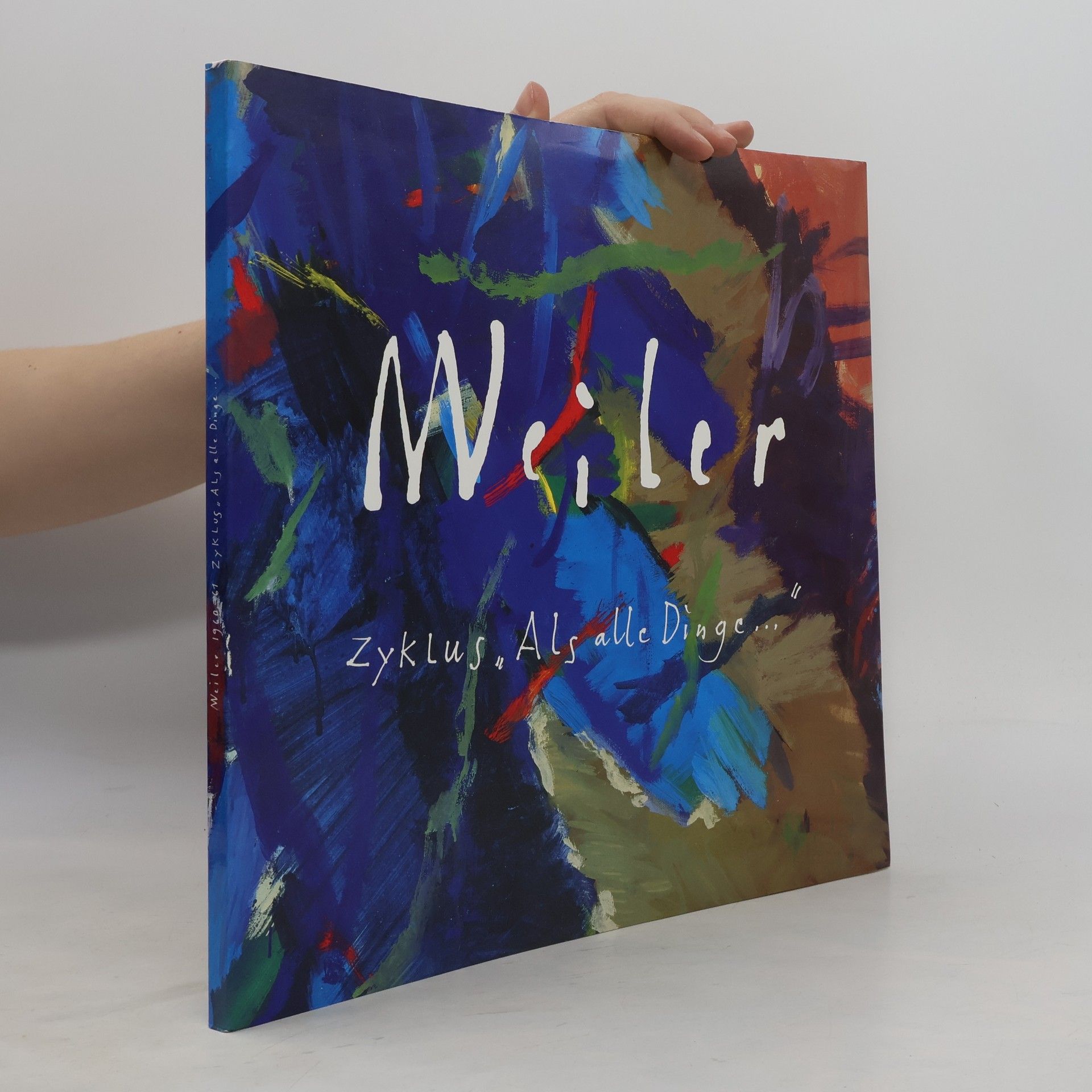 Weiler Zyklus „Als alle Dinge...“