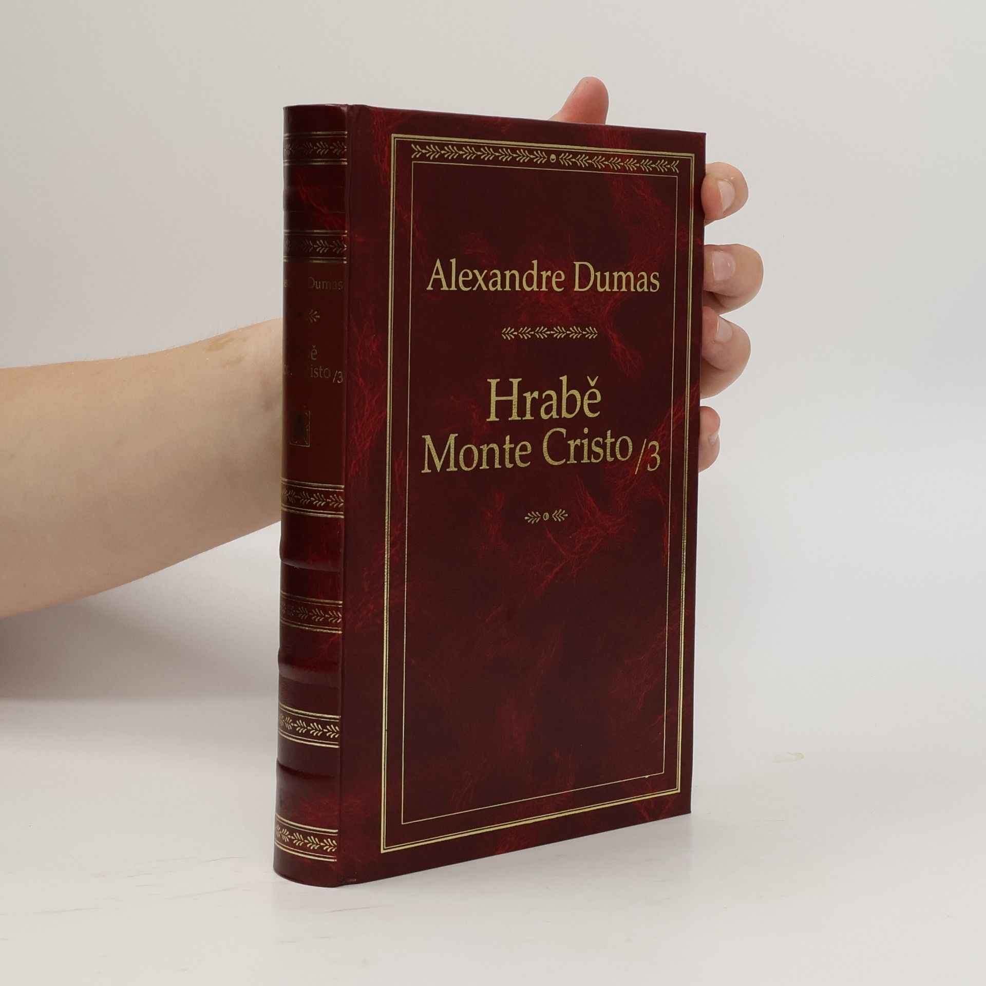 Alexandre Dumas starší Hrabě Monte Cristo. 3. díl.