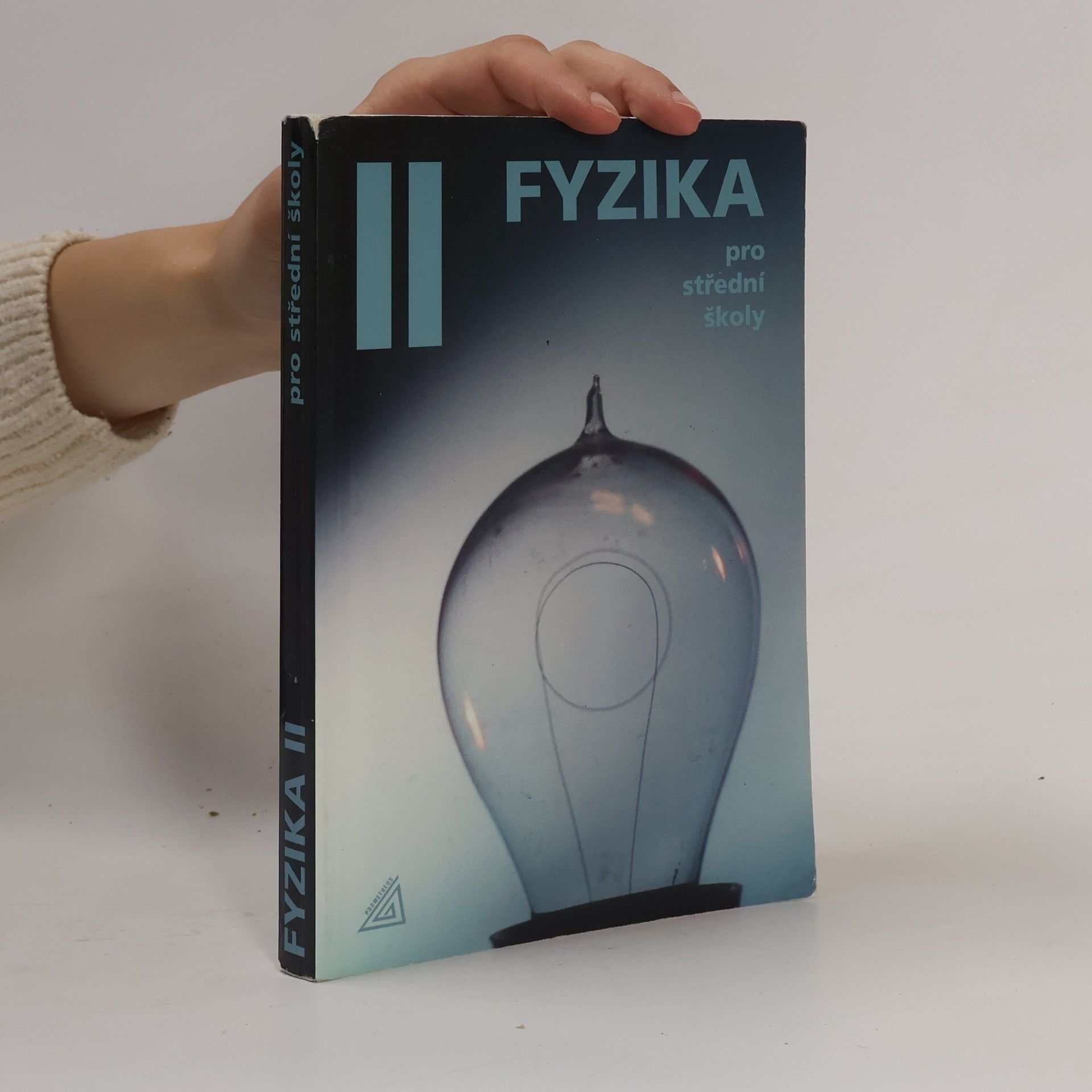 Radmila Hýblová Fyzika pro střední školy II
