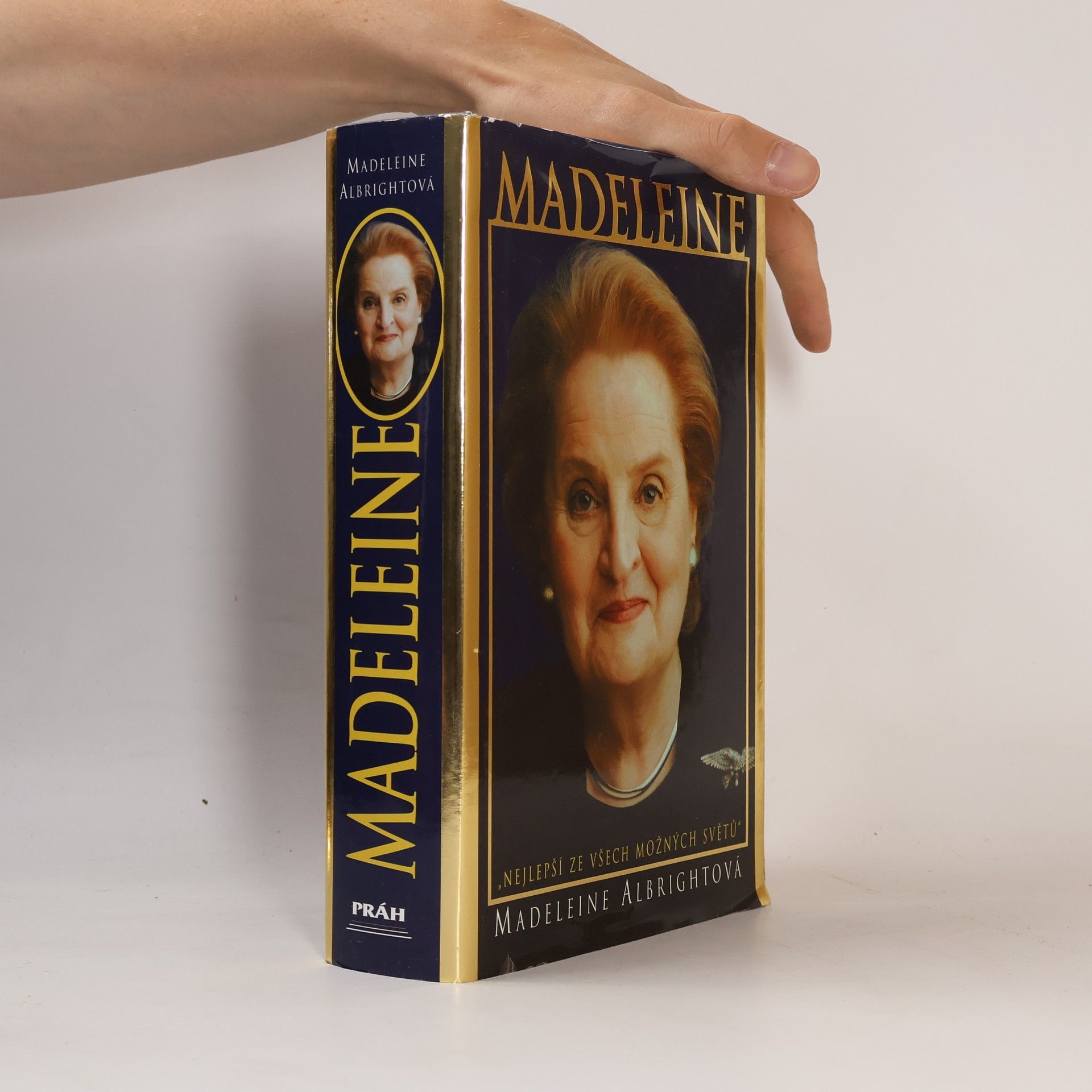 Madeleine Korbel Albright Madeleine. "Nejlepší ze všech možných světů"