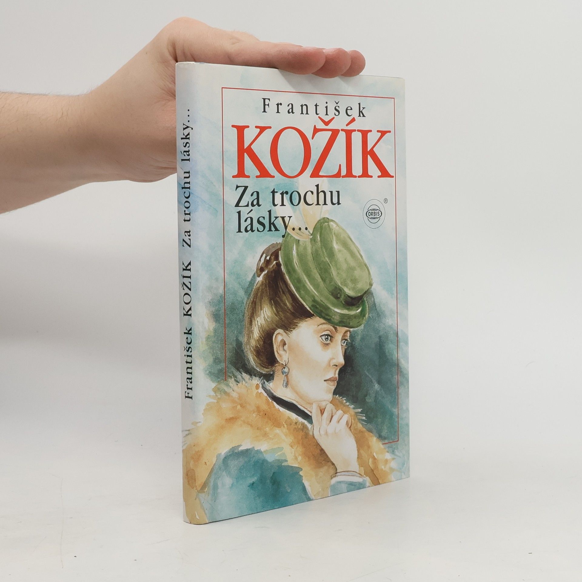 František Kožík Za trochu lásky