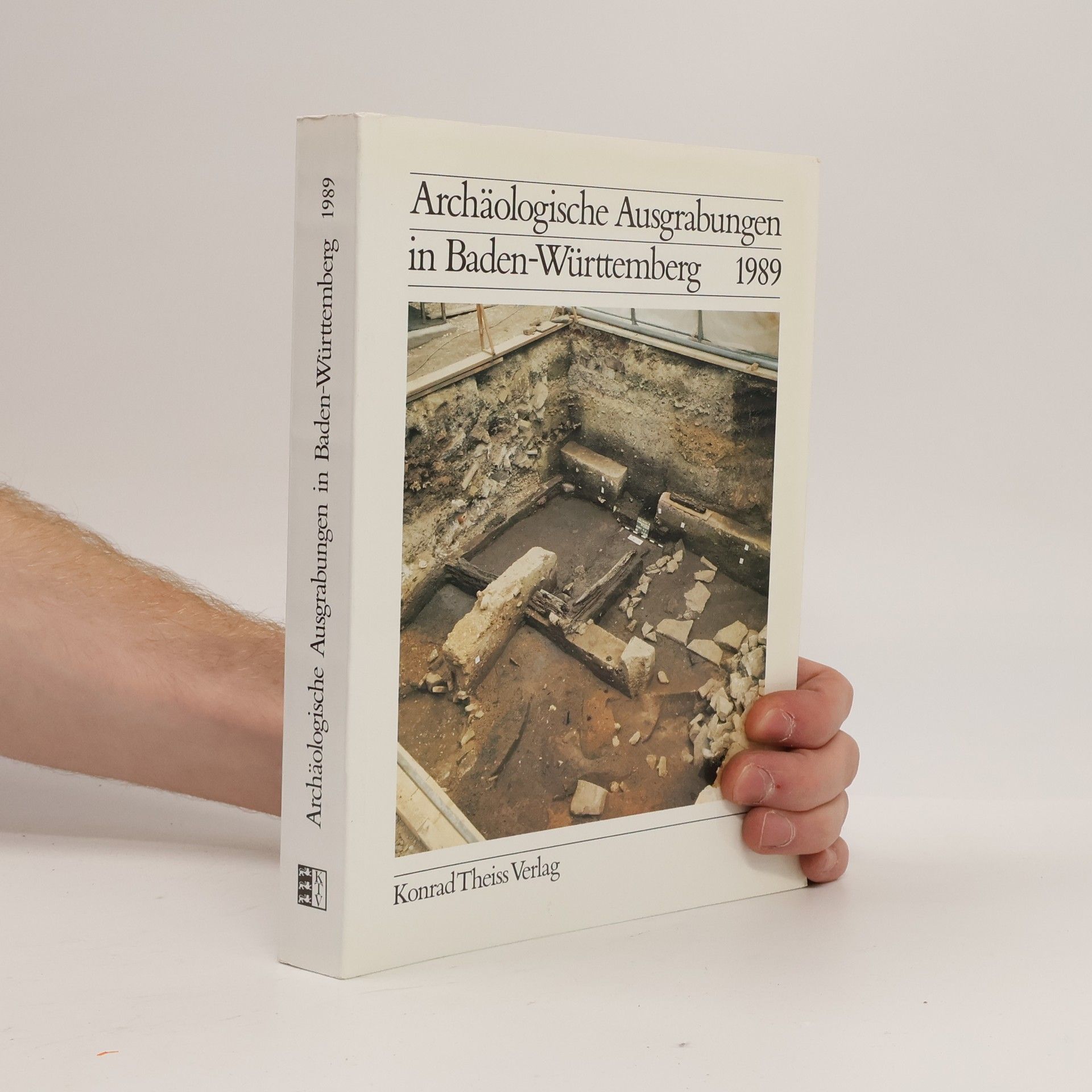 Autorenkollektiv Archäologische Ausgrabungen in Baden. Württemberg 1989