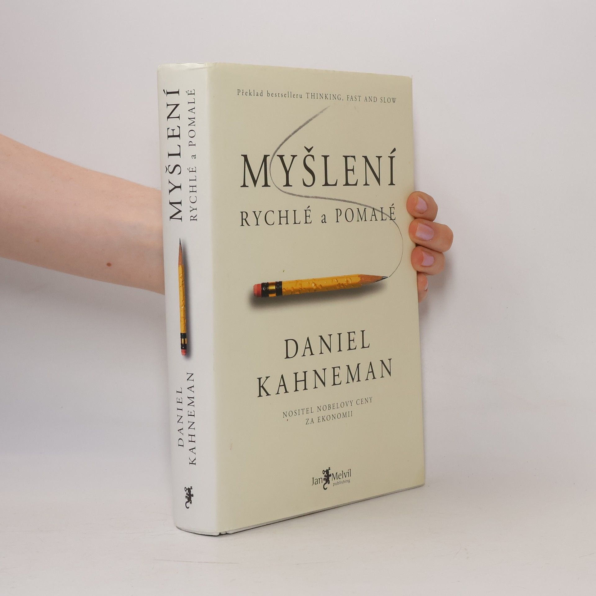 Daniel Kahneman Myšlení: Rychlé a pomalé