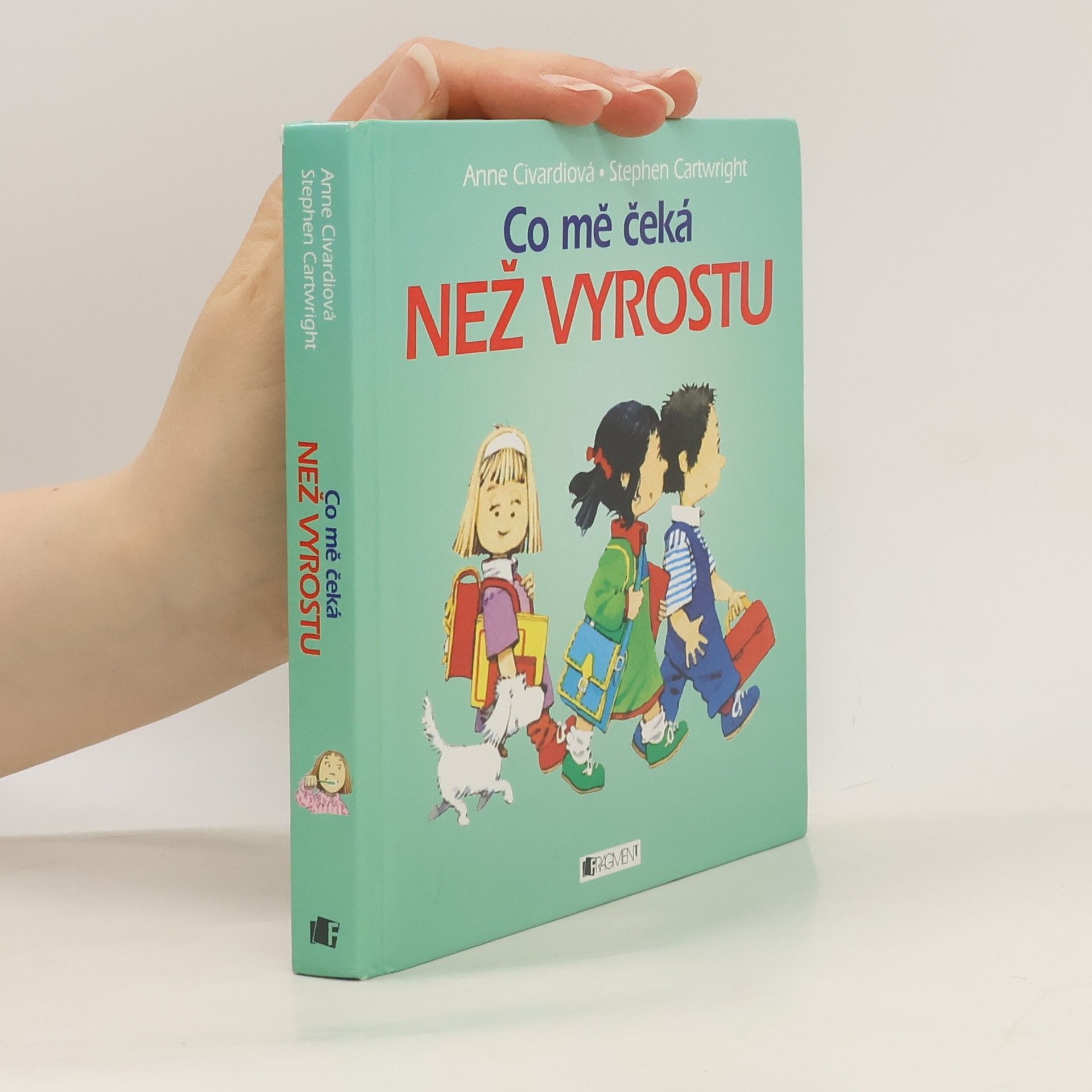 Anne Civardi Co mě čeká než vyrostu