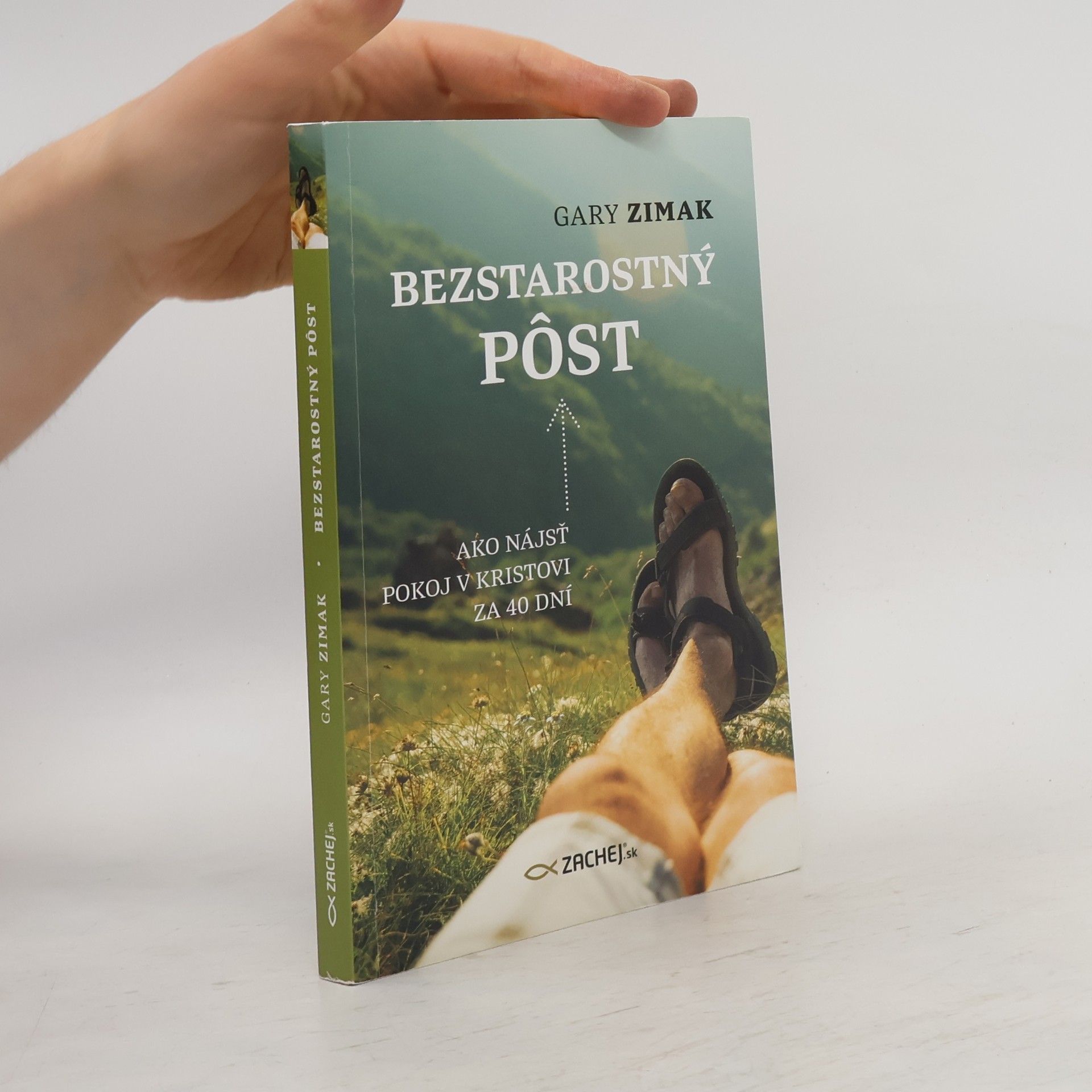 Gary Zimak Bezstarostný pôst