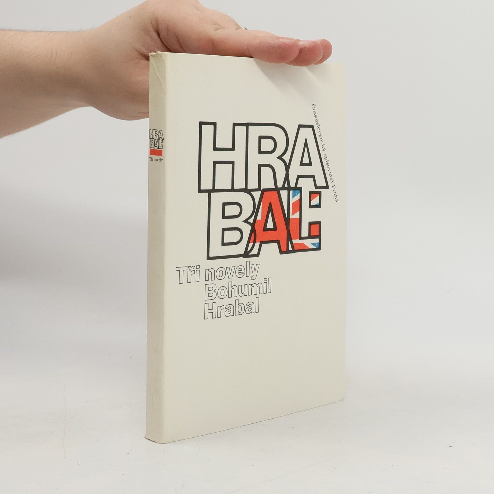 Bohumil Hrabal Bohumil Hrabal. Tři novely