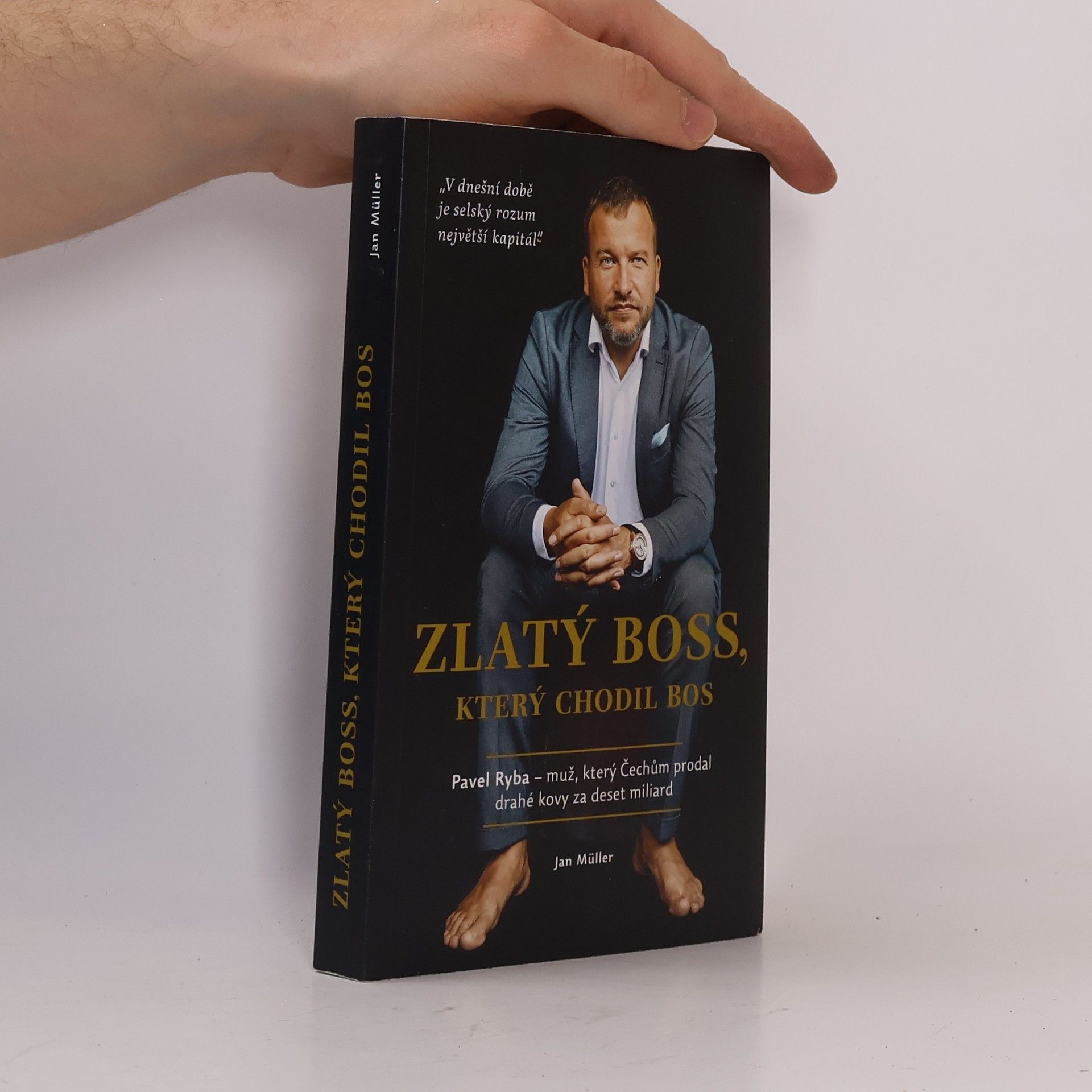 Jan-Werner Müller Zlatý boss, který chodil bos