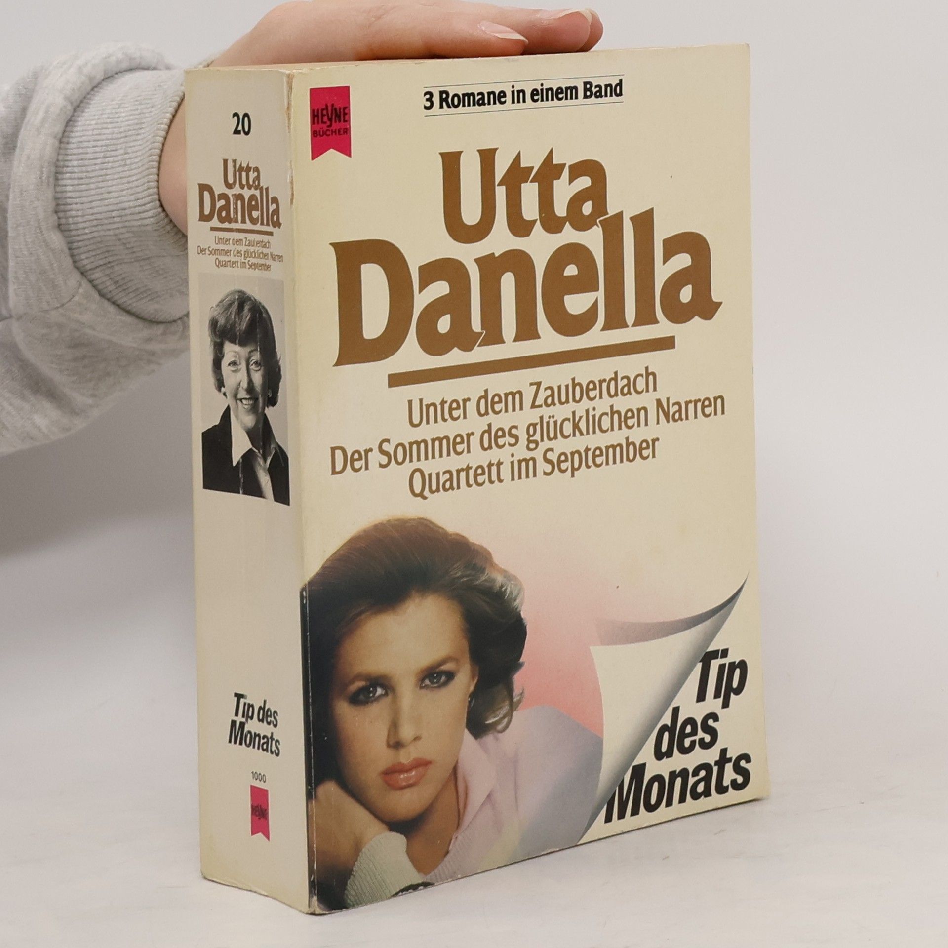 Utta Danella Unter dem Zauberdach ; Der Sommer des glücklichen Narren ; Quartett im September