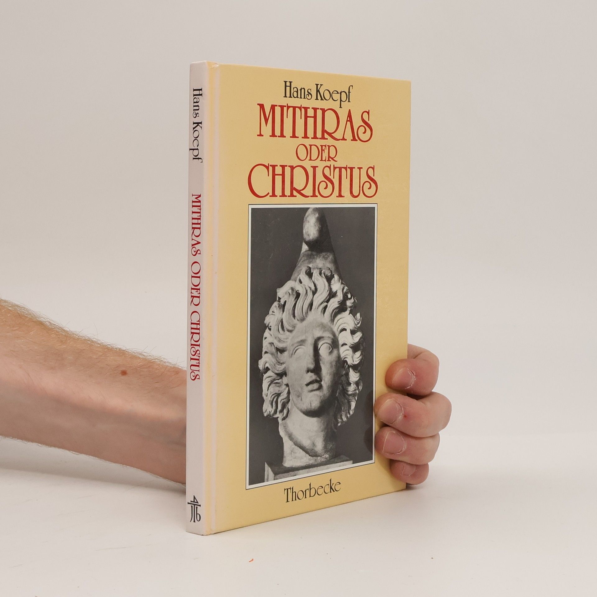 Hans Koepf Mithras oder Christus