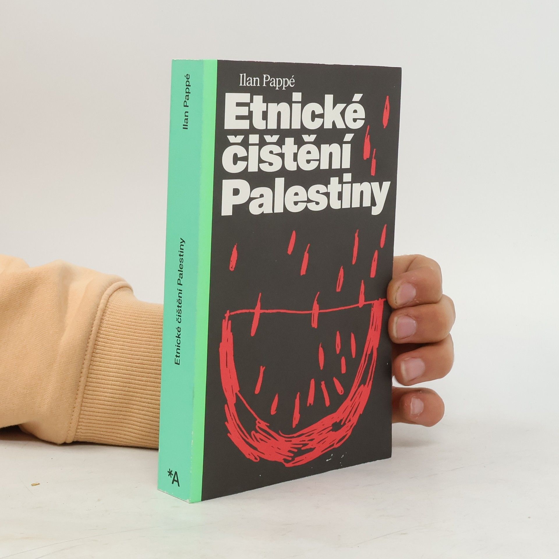Ilan Pappé Etnické čištění Palestiny