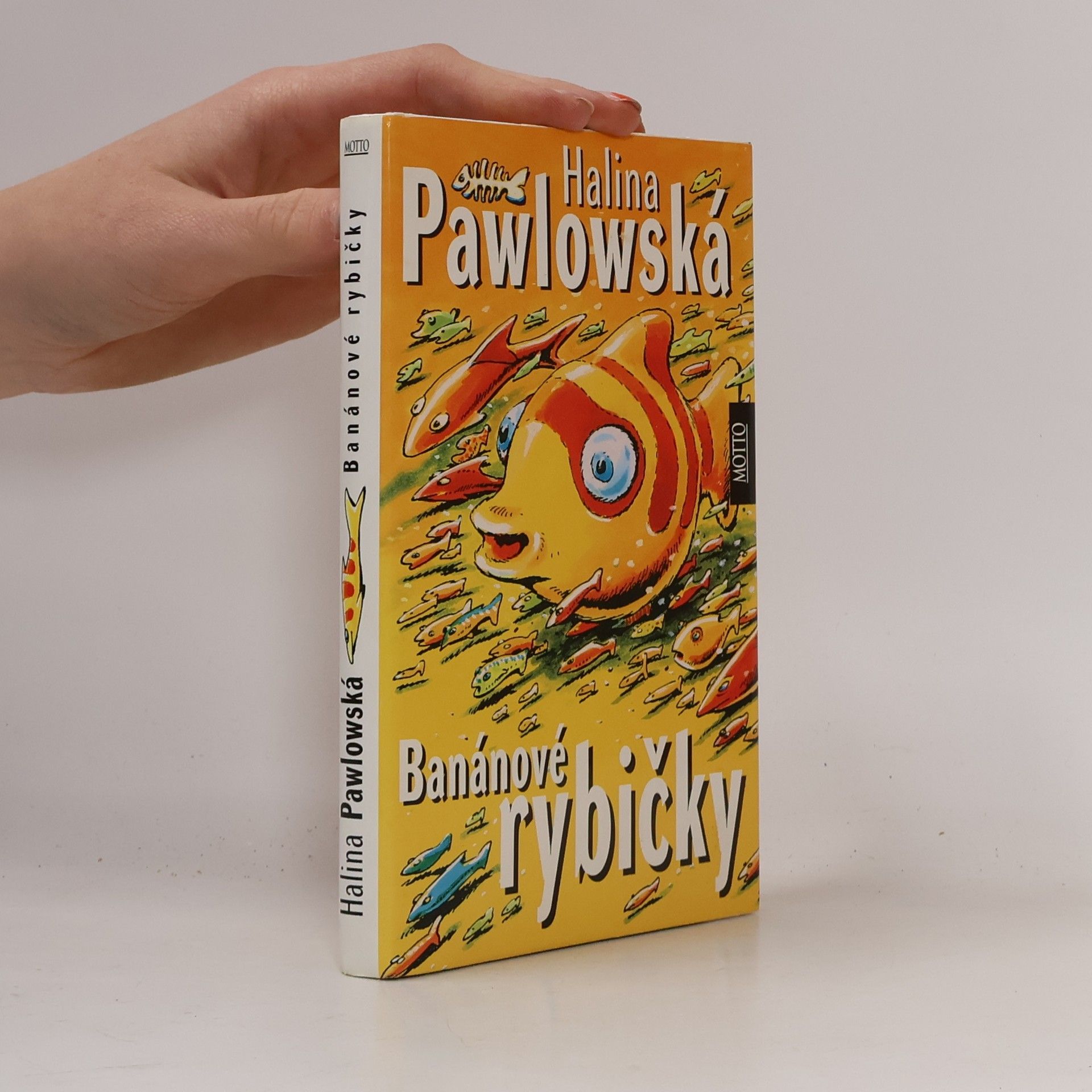 Halina Pawlowská Banánové rybičky