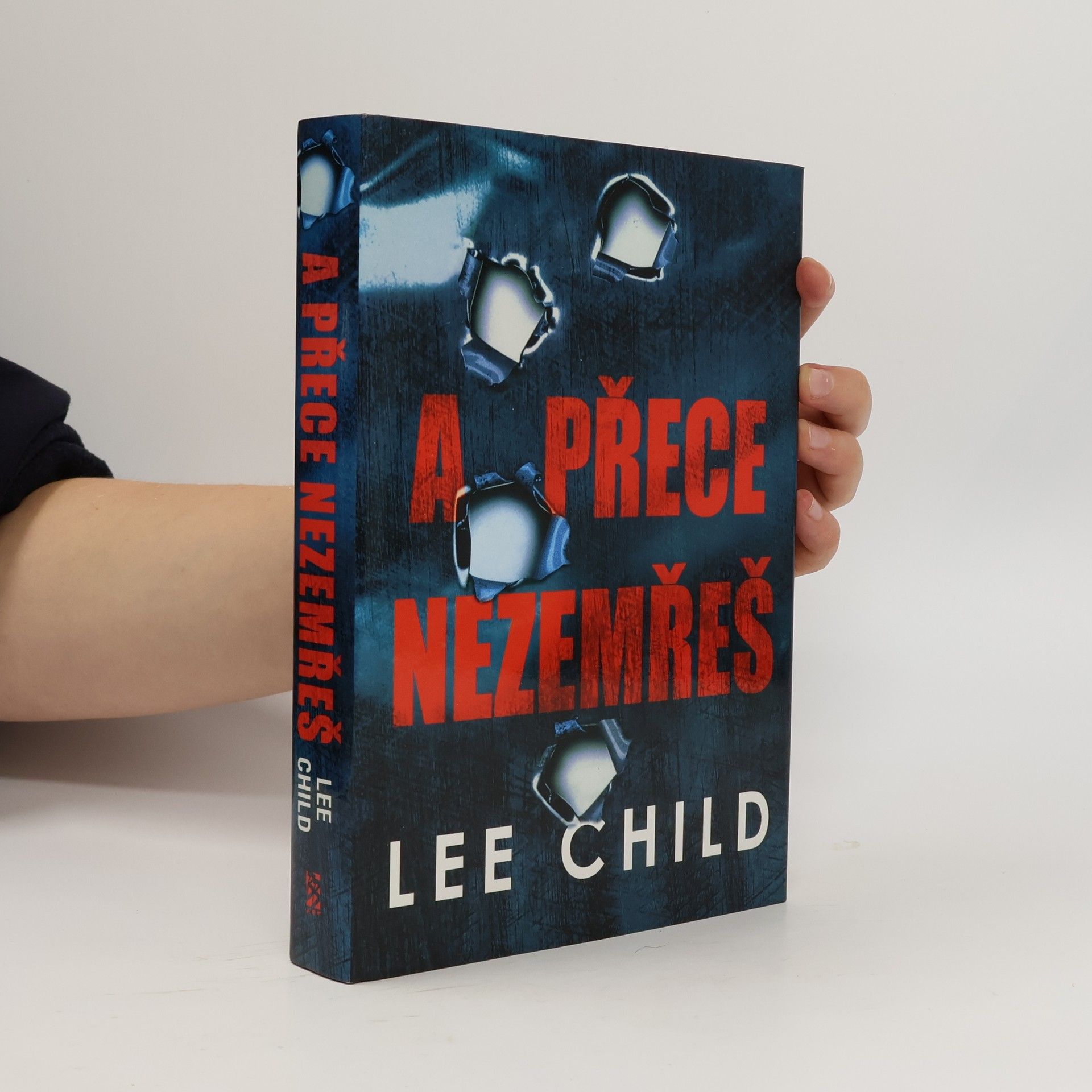 Lee Child A přece nezemřeš