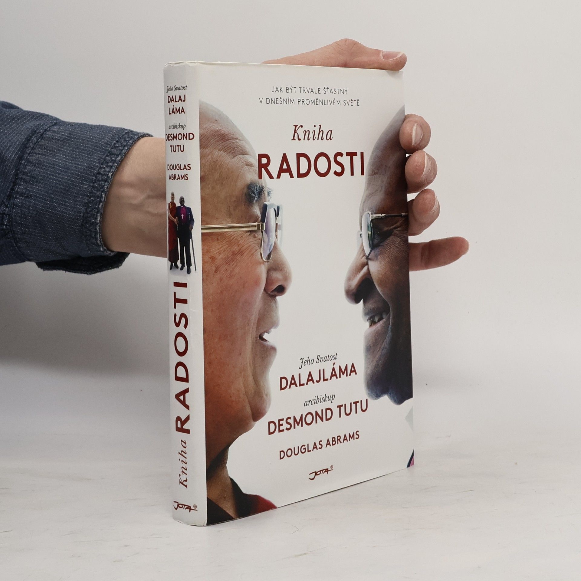 Douglas Carlton Abrams Kniha radosti : jak být trvale šťastný v dnešním proměnlivém světě