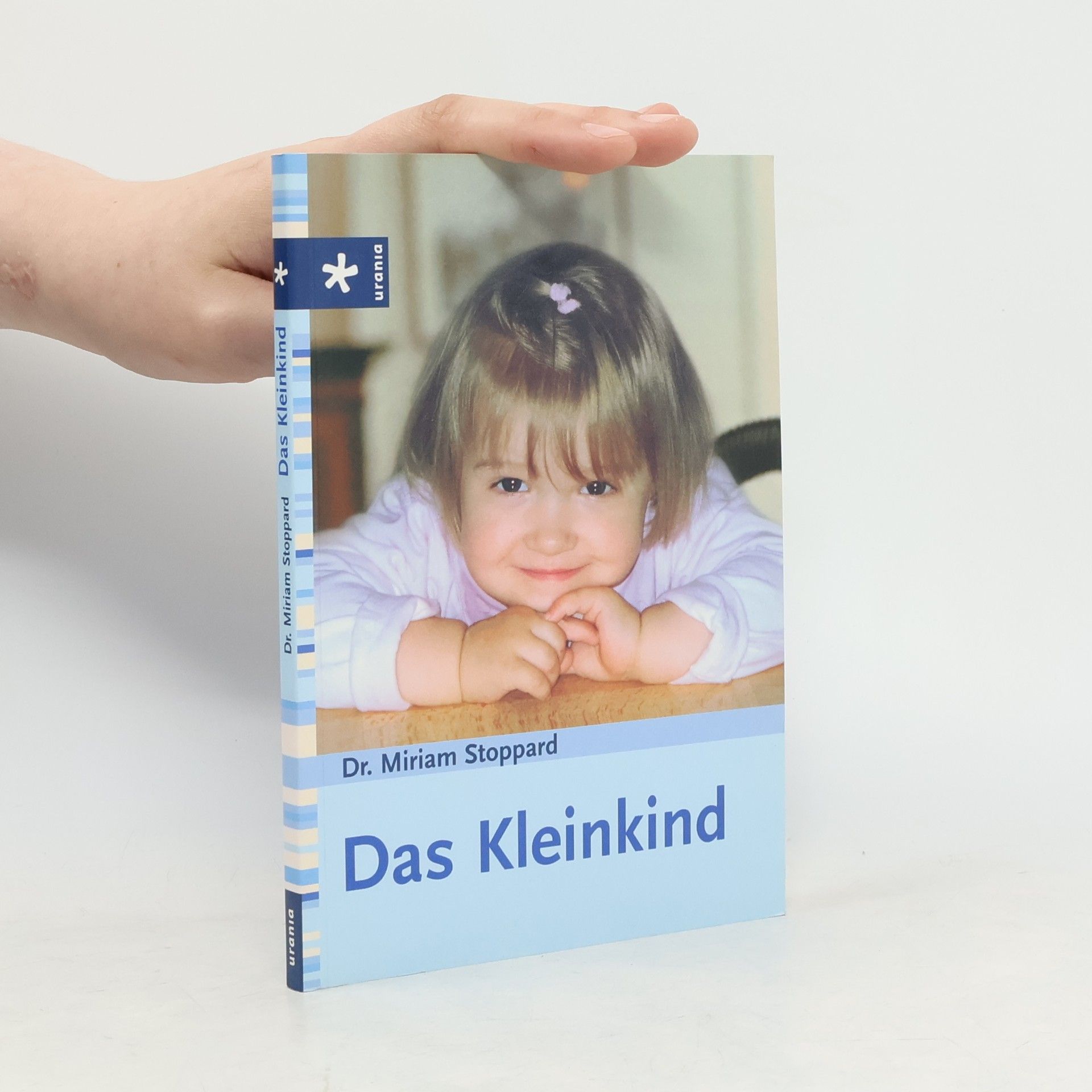 Miriam Stoppard Das Kleinkind