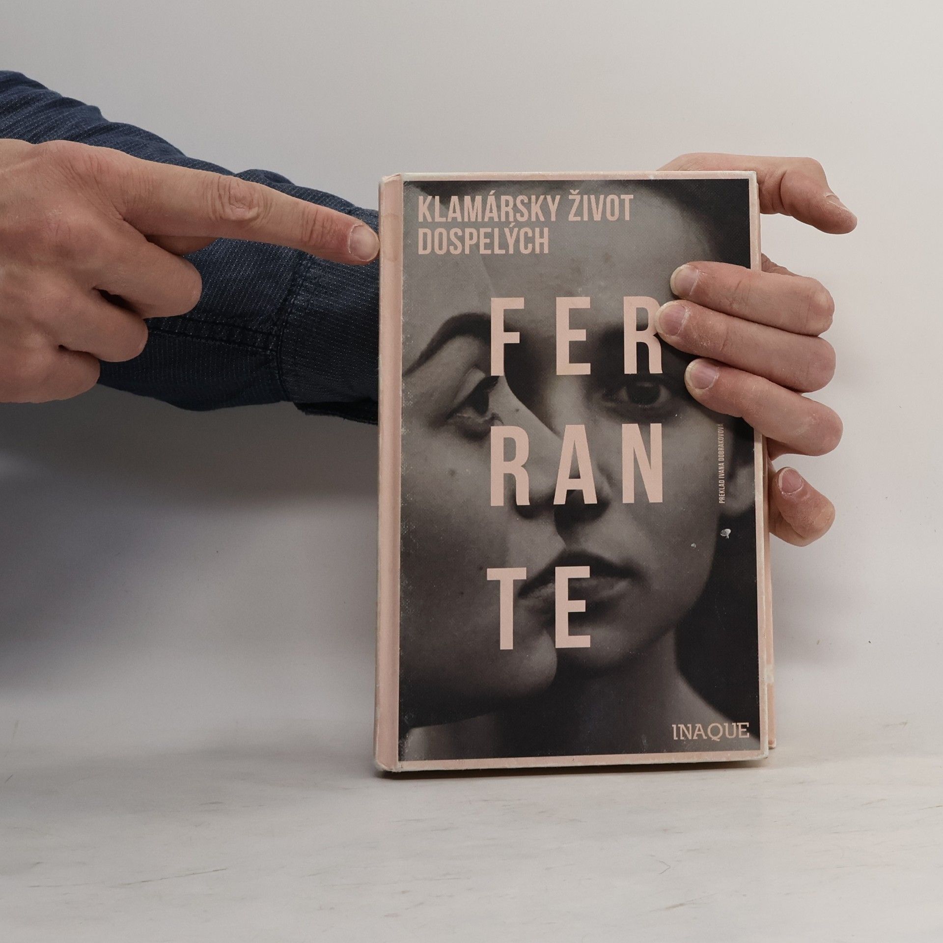Elena Ferrante Klamársky život dospelých