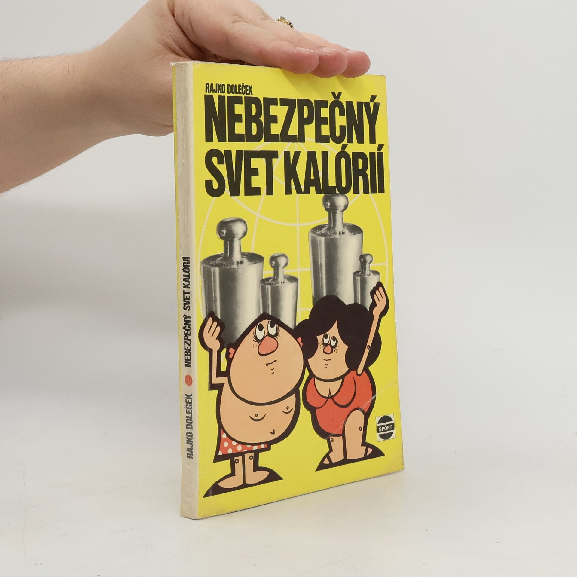 Rajko Doleček Nebezpečný svet kalórií