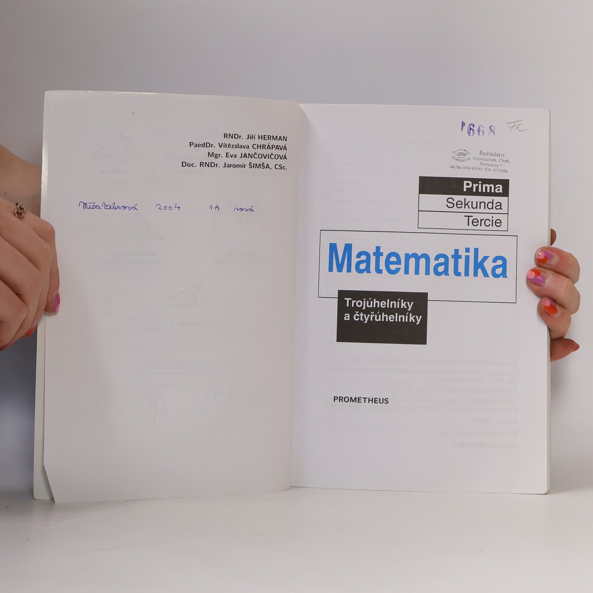 Lucie Václavíková Matematika : trojúhelníky a čtyřúhelníky