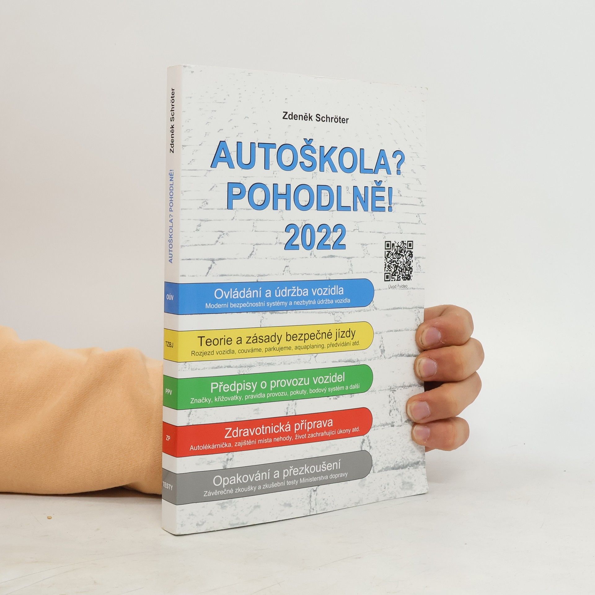 Zdeněk Schröter Autoškola? Pohodlně! : 2022