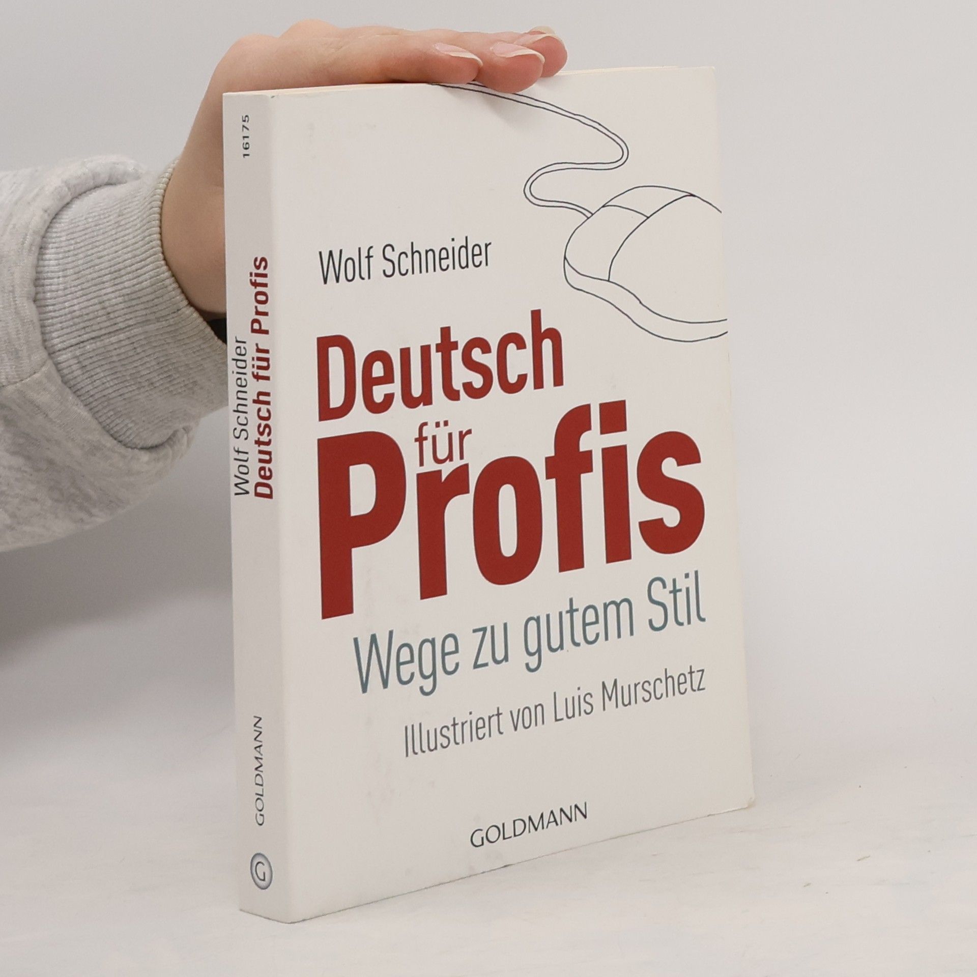 Wolf Schneider Deutsch für Profis