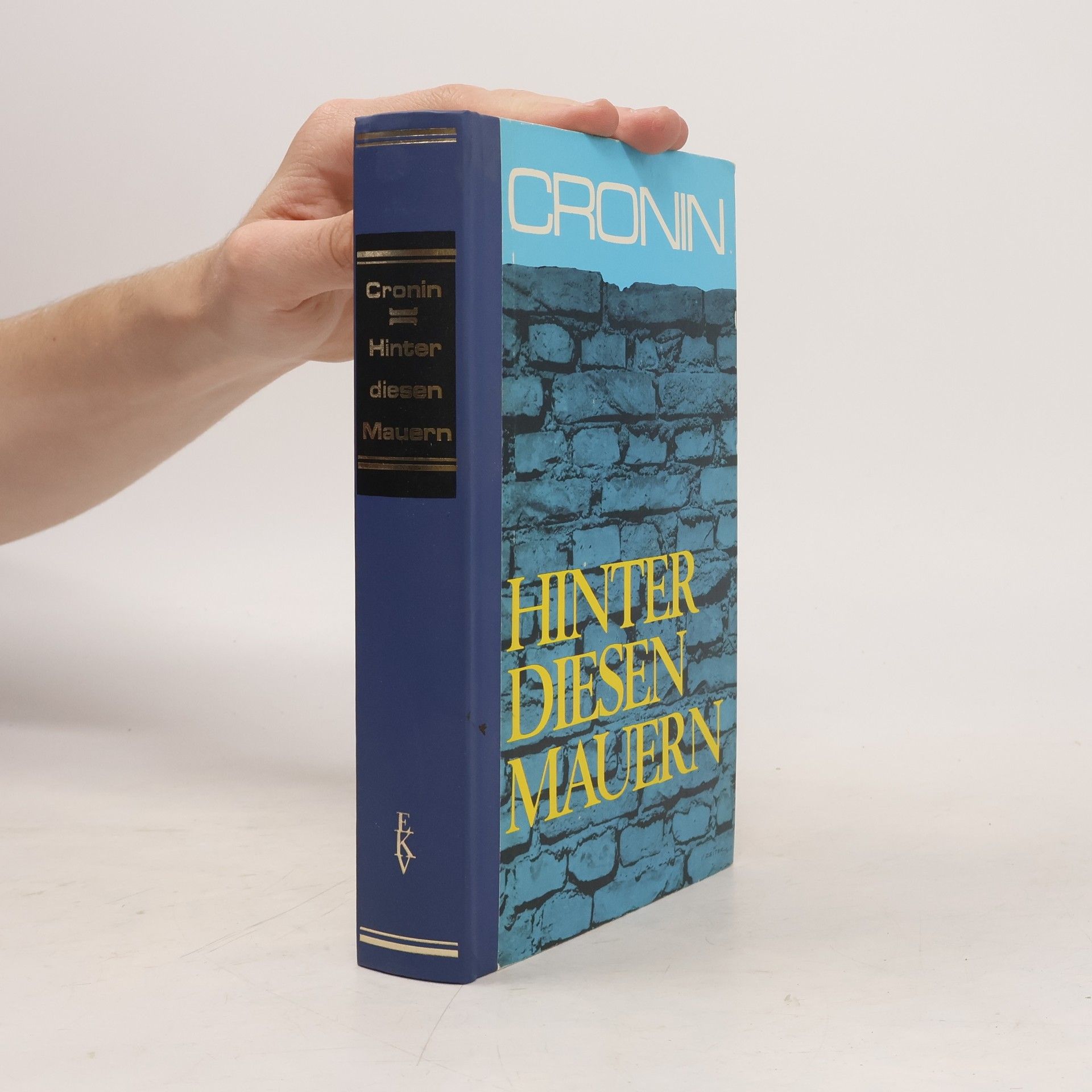A. J. Cronin Hinter Diesen Mauern