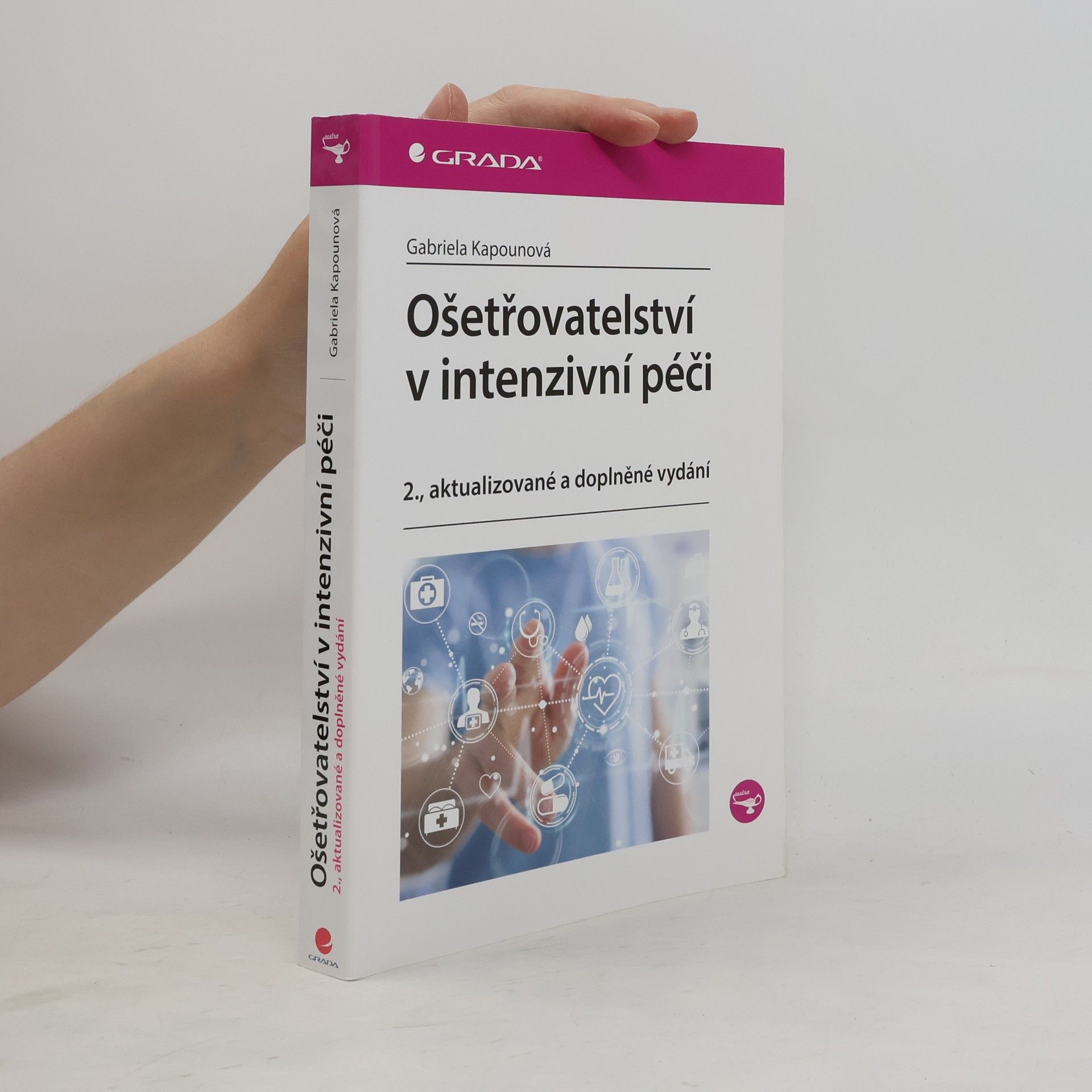 Gabriela Kapounová Ošetřovatelství v intenzivní péči