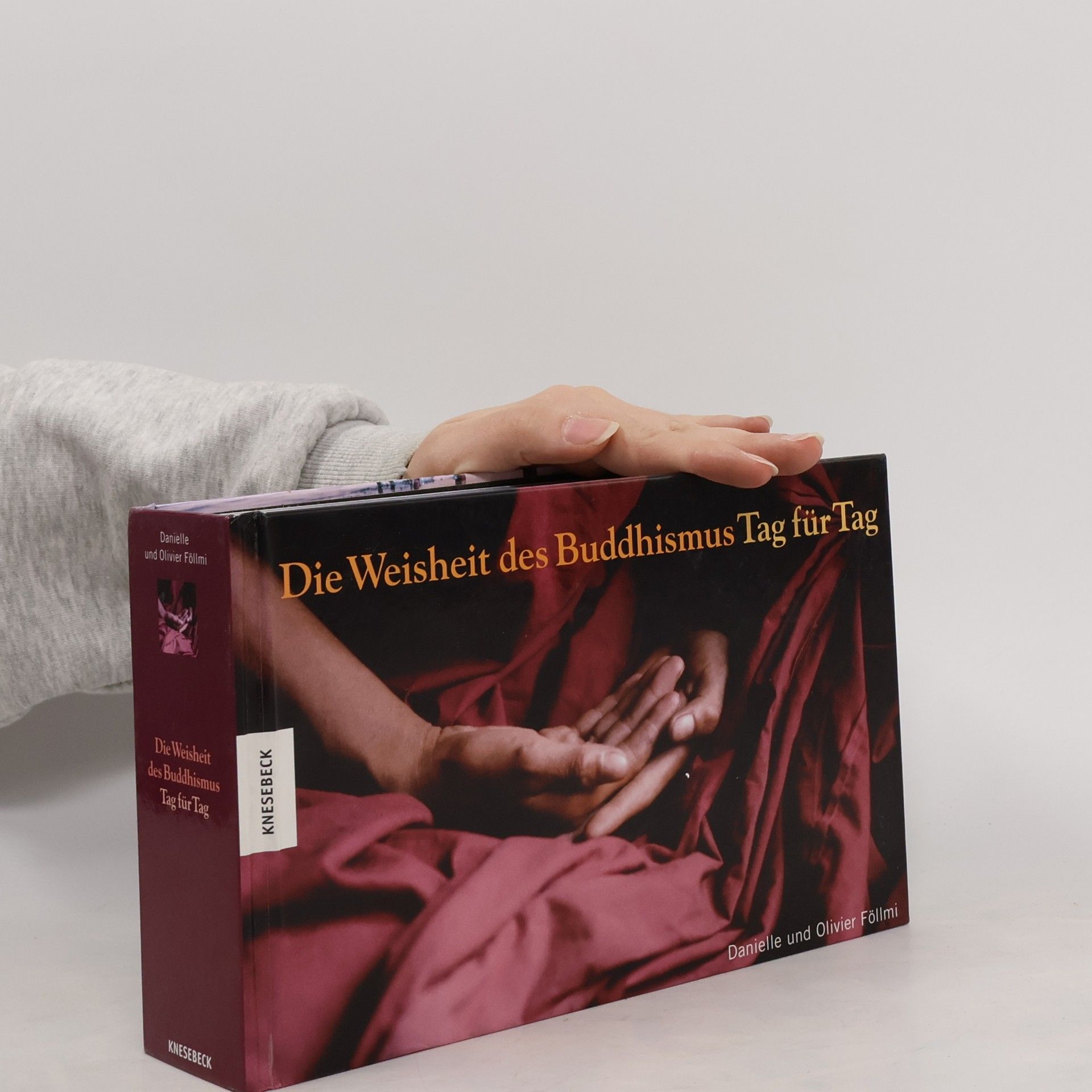 Die Weisheit des Buddhismus Tag für Tag