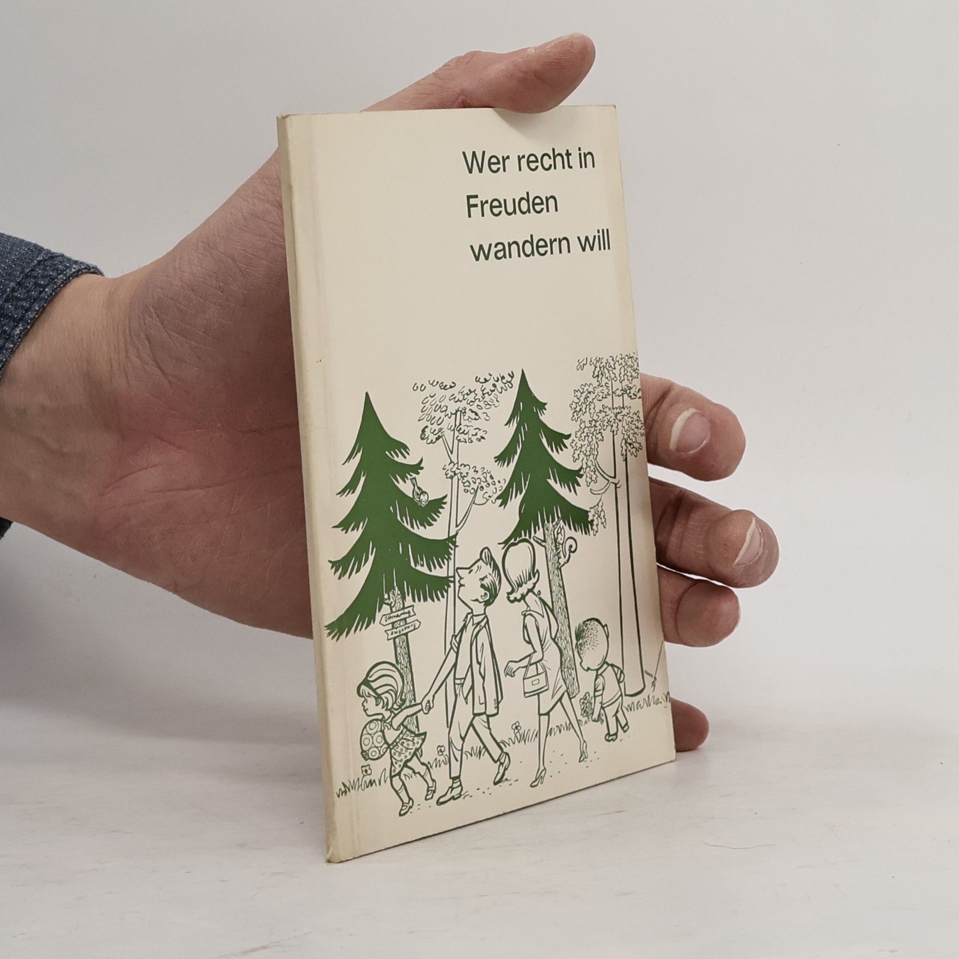 Autorenkollektiv Wer recht in Freuden wandern will
