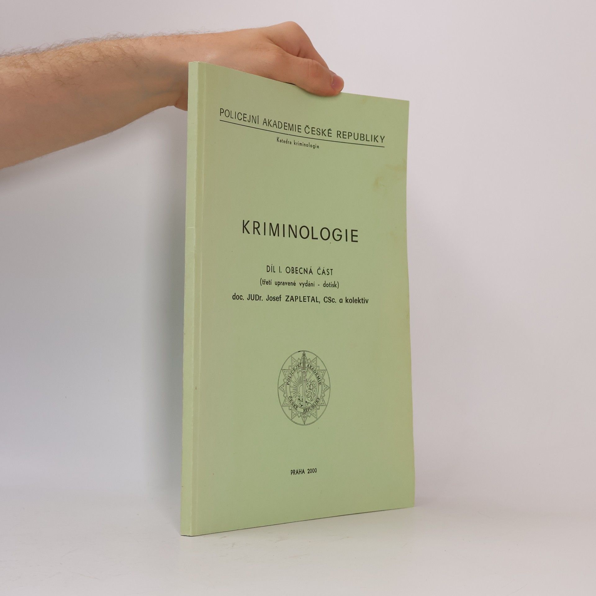 Josef Zapletal Kriminologie. Díl I.
