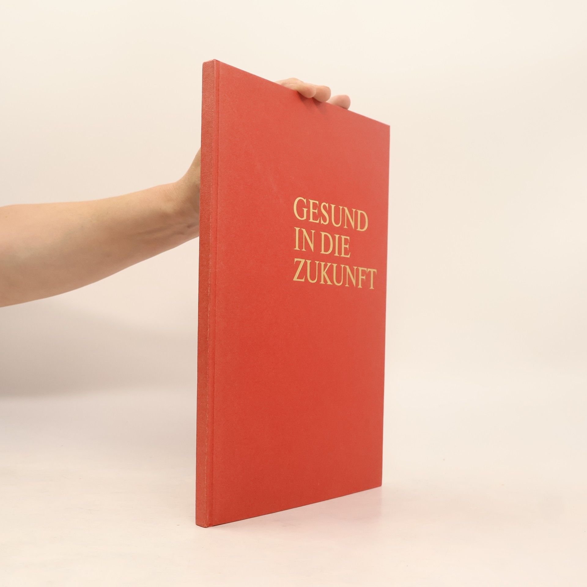 Autorenkollektiv Gesund in die Zukunft