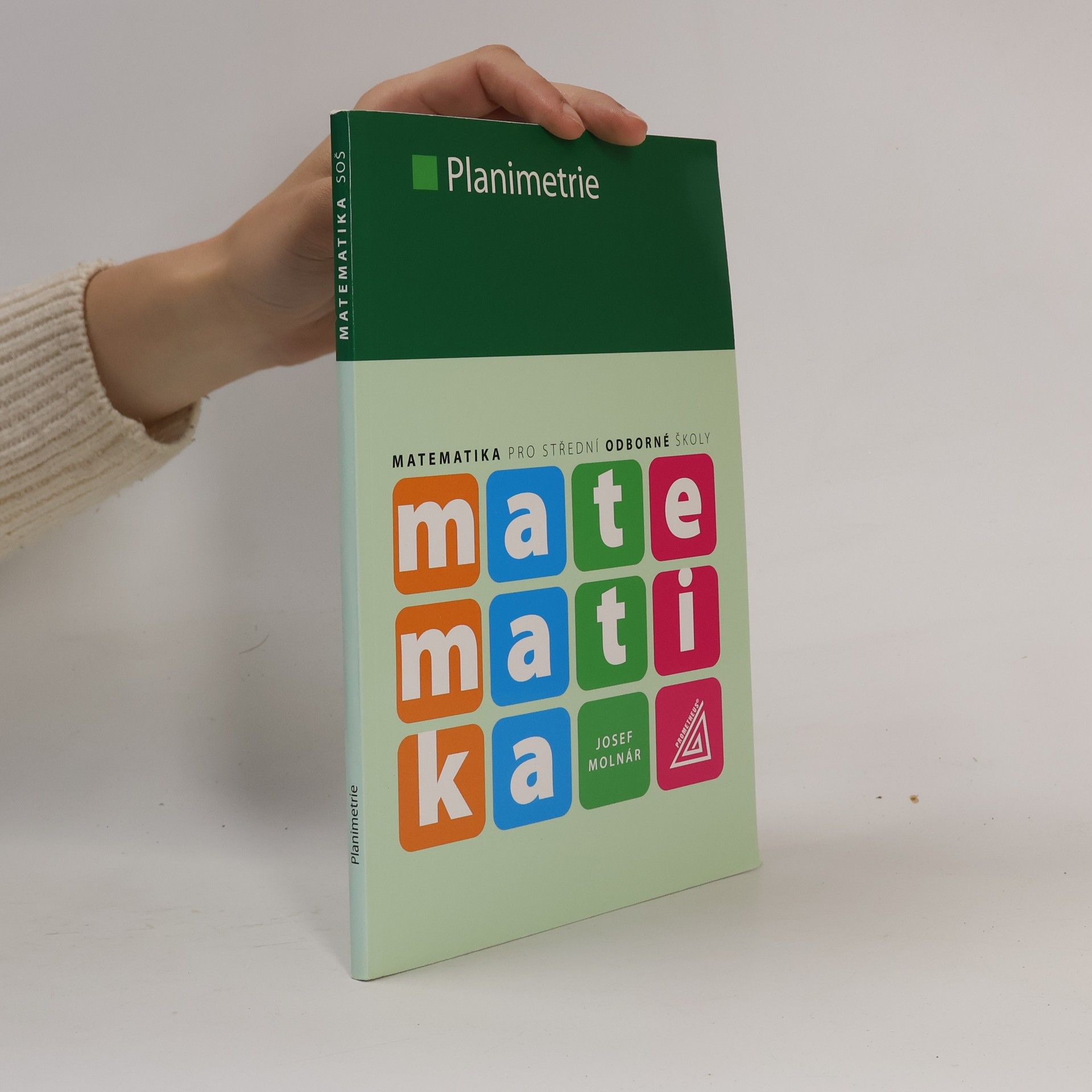 Josef Molnár Matematika pro SOŠ - Planimetrie
