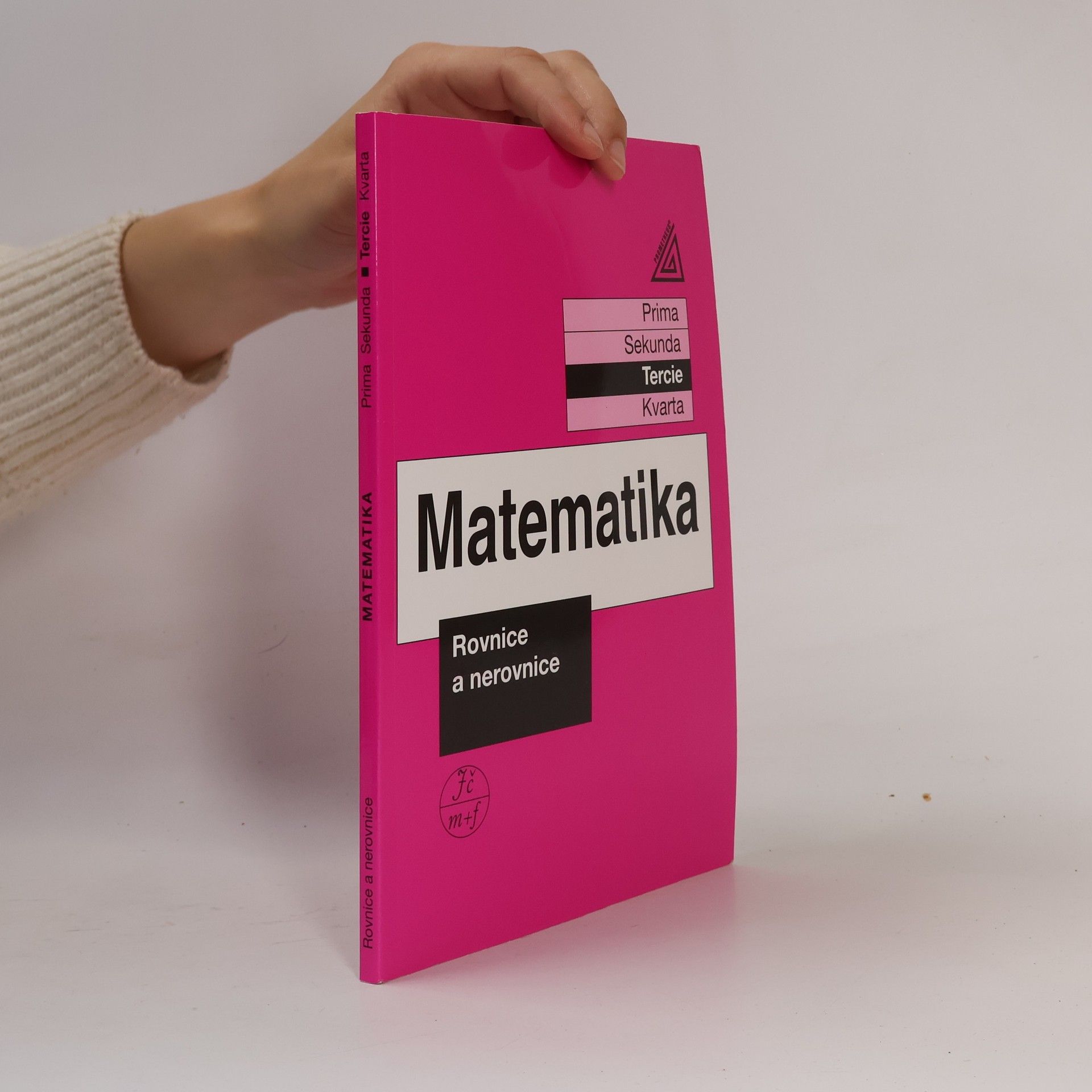 Jiří Herman Matematika. Tercie, Rovnice a nerovnice