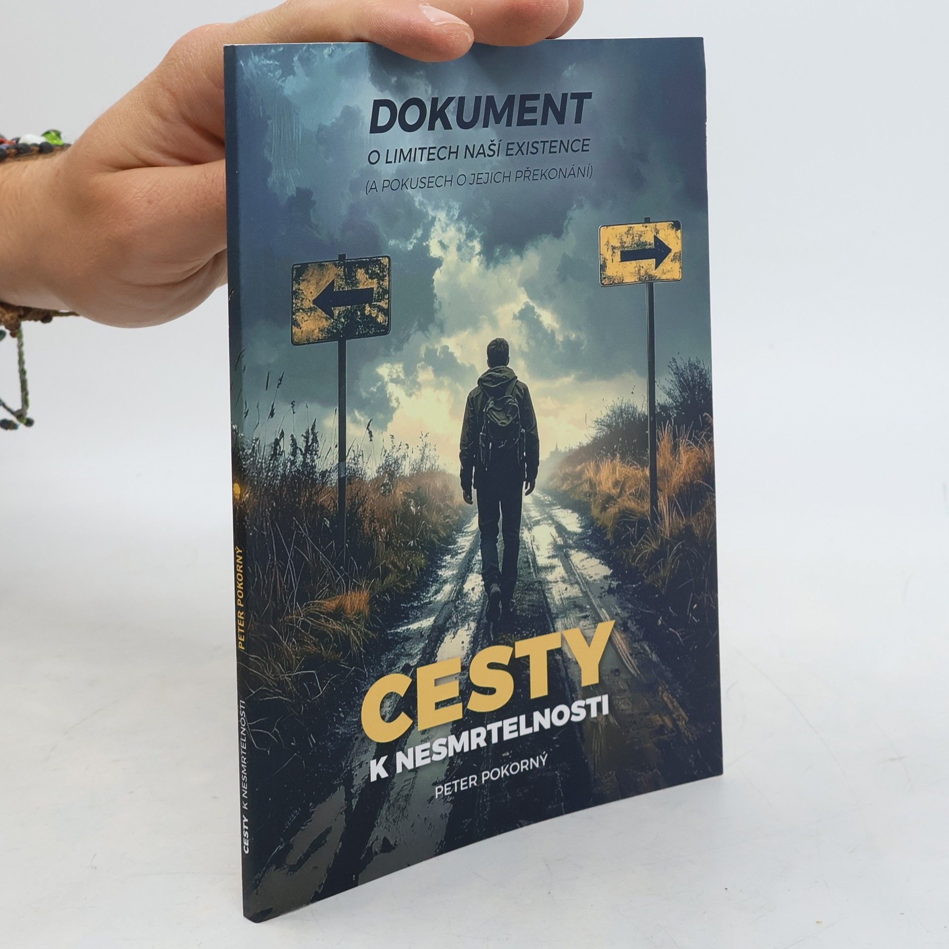 Peter Pokorny Cesty k nesmrtelnosti: Dokument o limitech naší existence